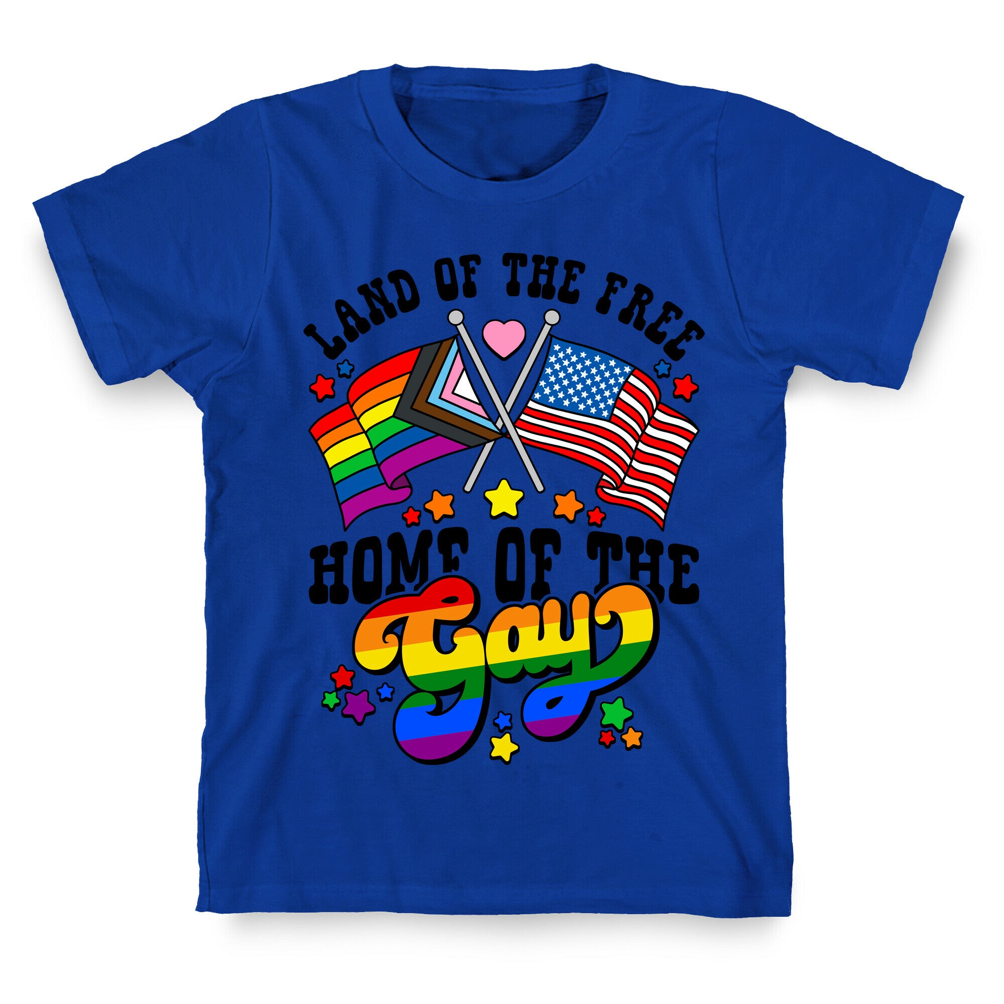 Land of the Free Home of the Gay T-Shirt