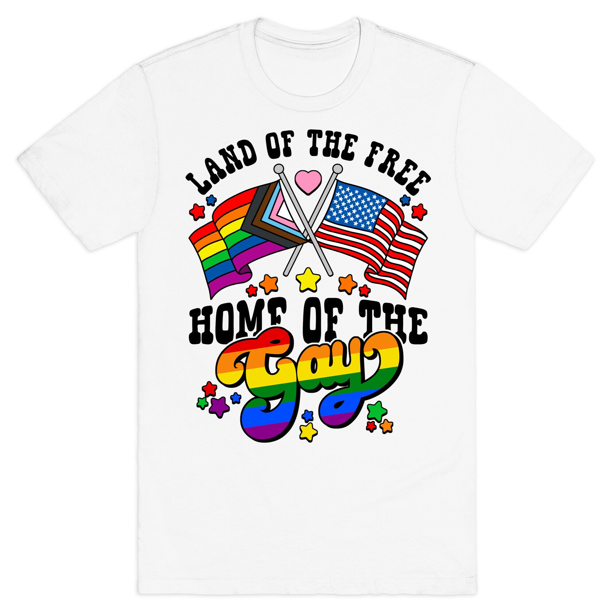 Land of the Free Home of the Gay T-Shirt