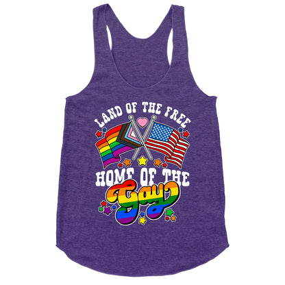 Land of the Free Home of the Gay Racerback Tank