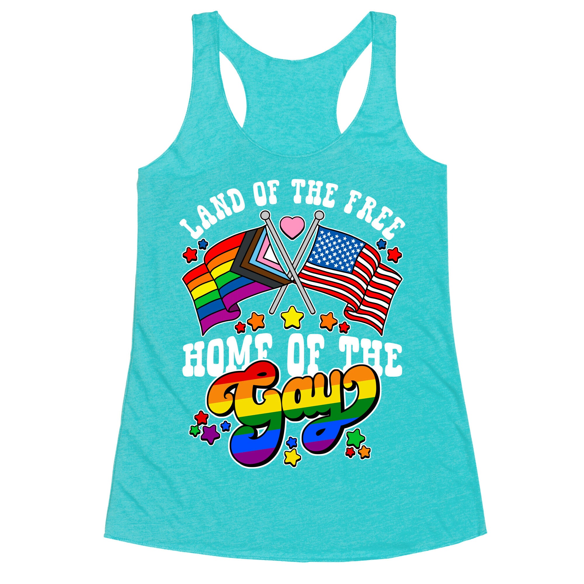 Land of the Free Home of the Gay Racerback Tank