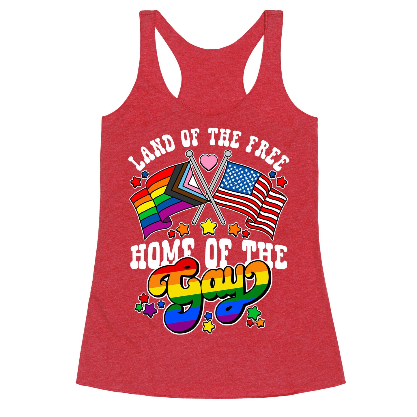 Land of the Free Home of the Gay Racerback Tank