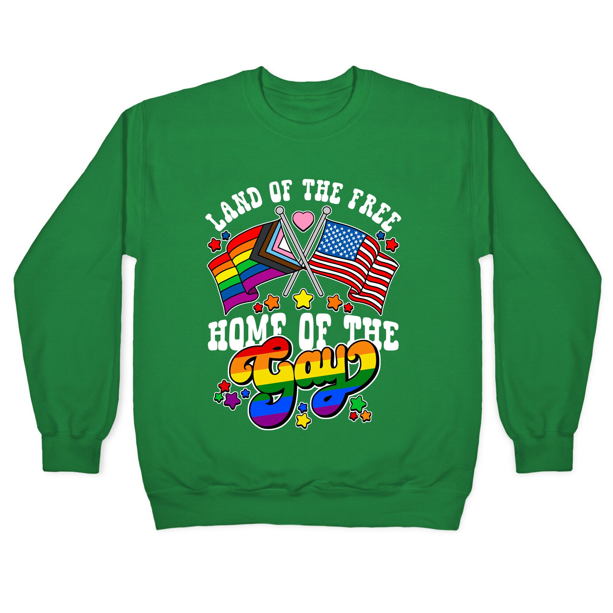 Land of the Free Home of the Gay Crewneck Sweatshirt
