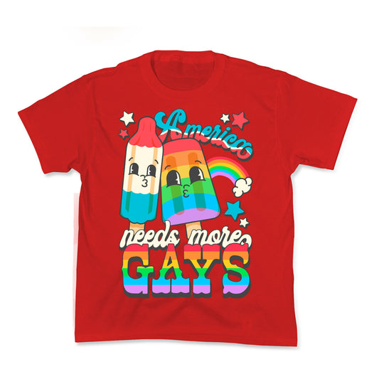 America Needs More Gays Kids Tee