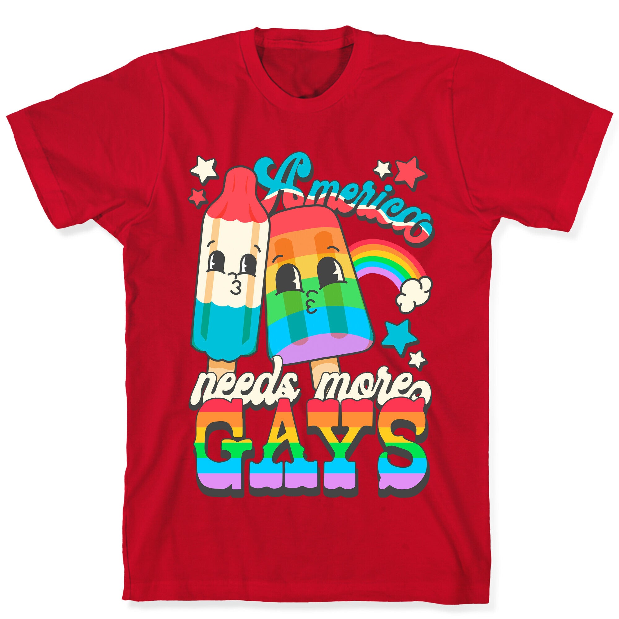America Needs More Gays T-Shirt