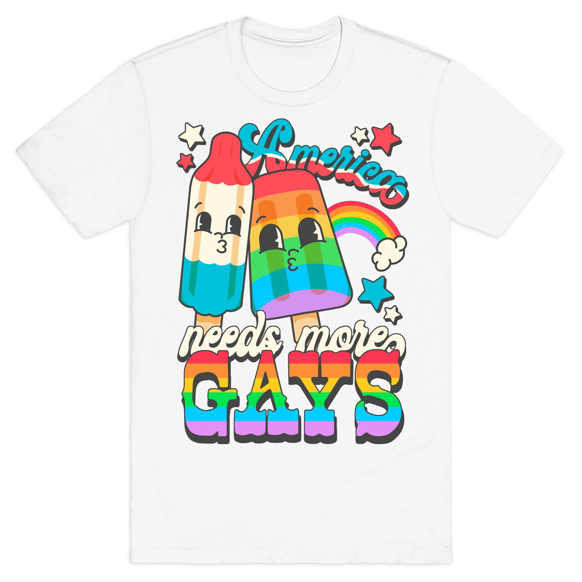 America Needs More Gays T-Shirt