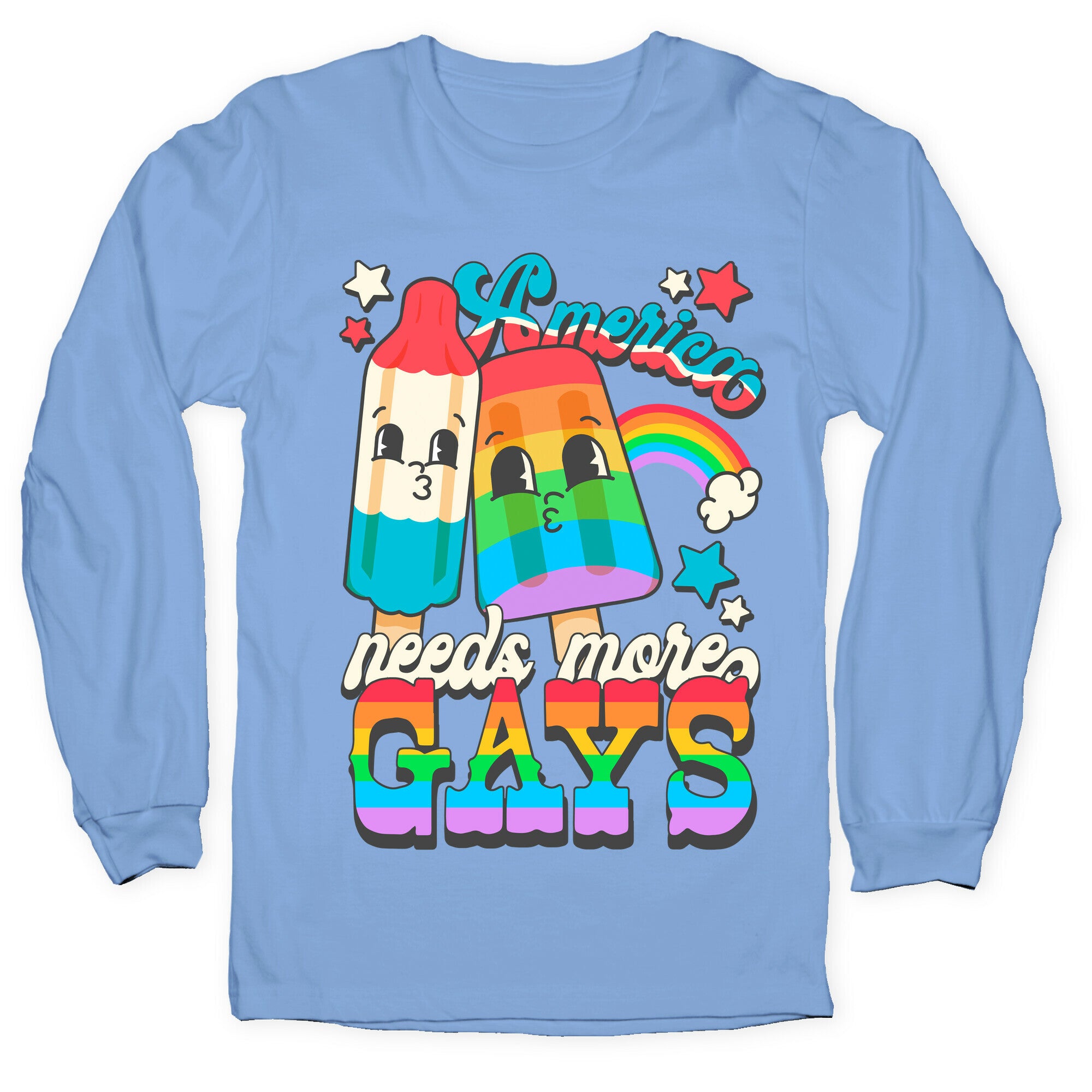 America Needs More Gays Longsleeve Tee