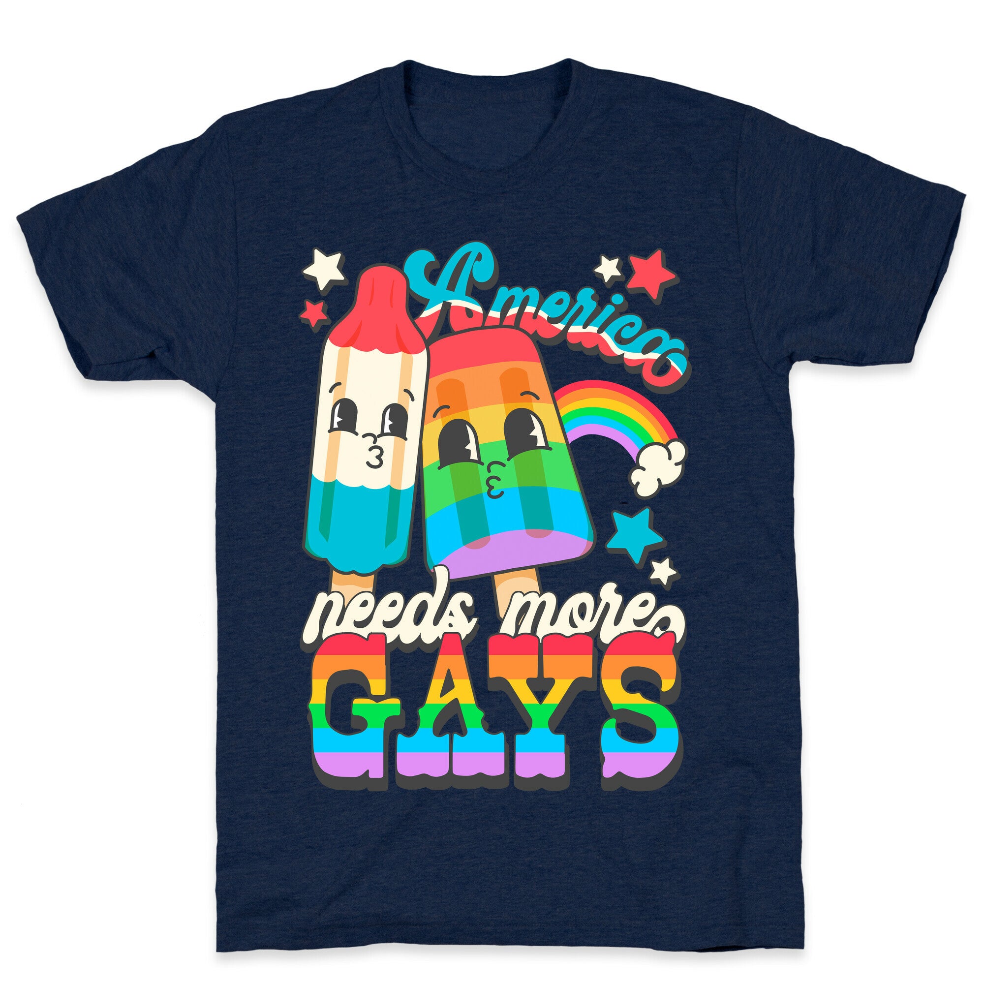 America Needs More Gays T-Shirt