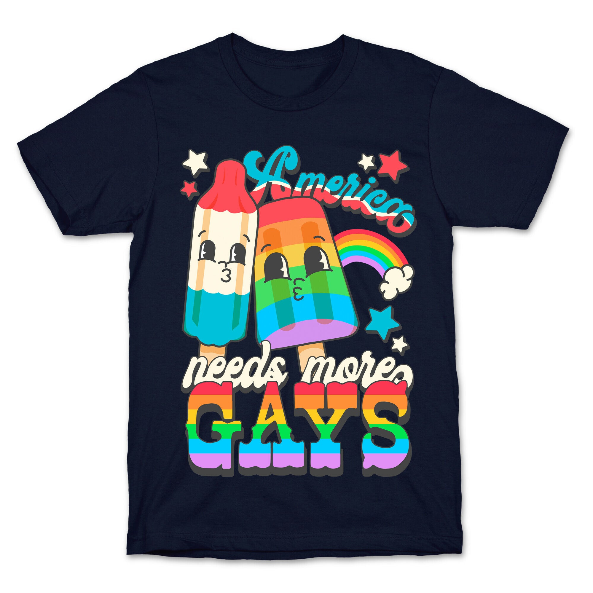 America Needs More Gays T-Shirt