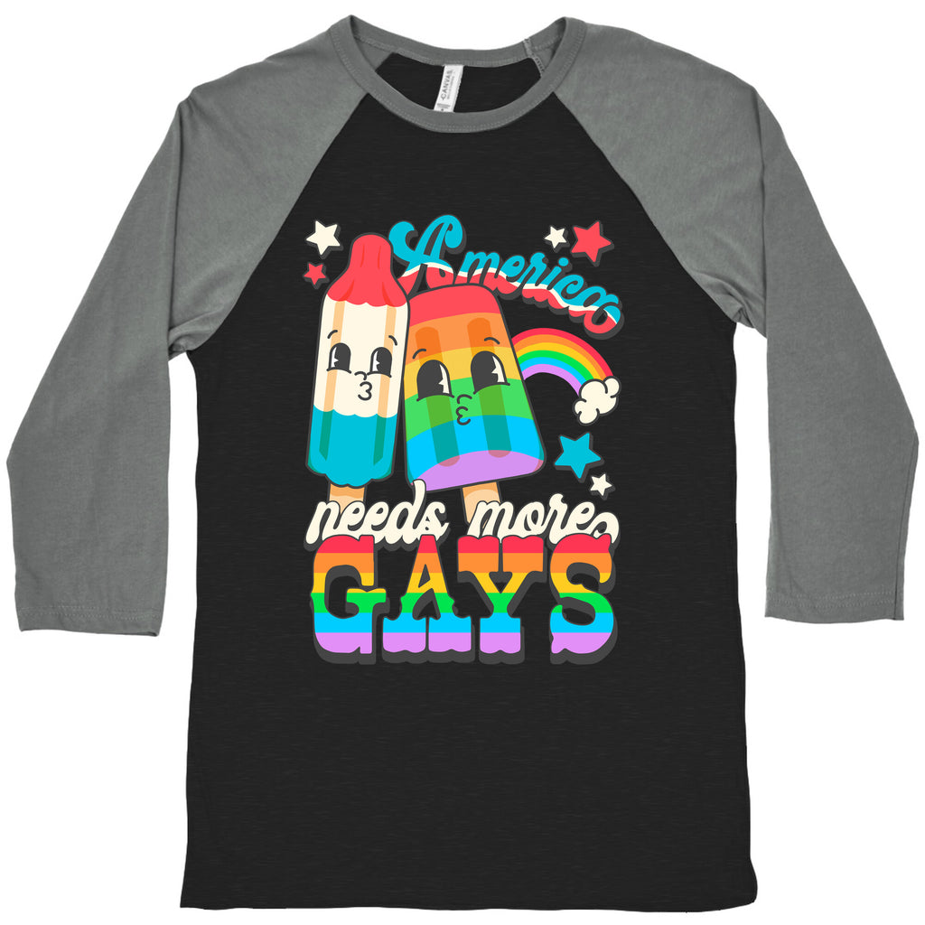 America Needs More Gays Baseball Tee