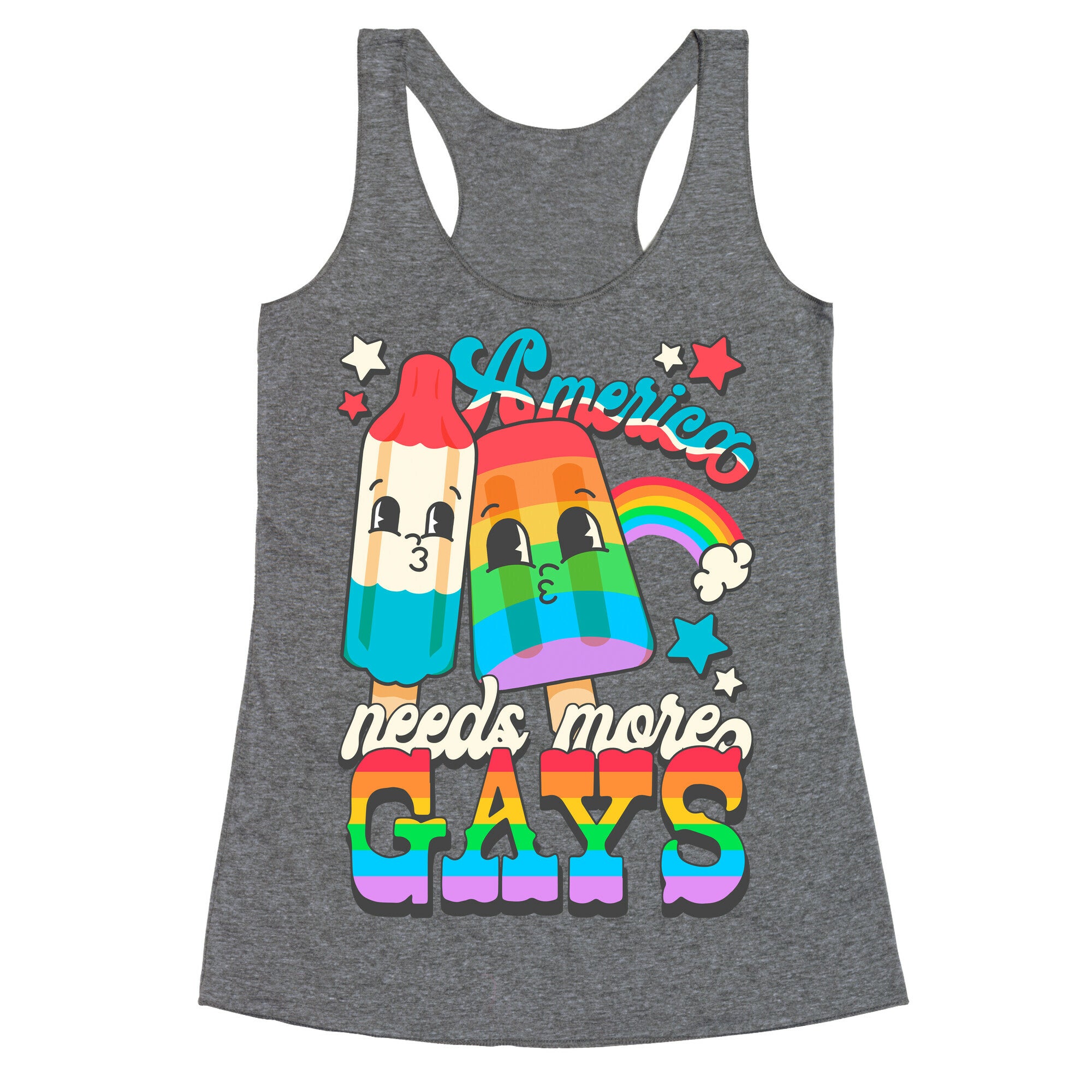 America Needs More Gays Racerback Tank