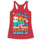 America Needs More Gays Racerback Tank