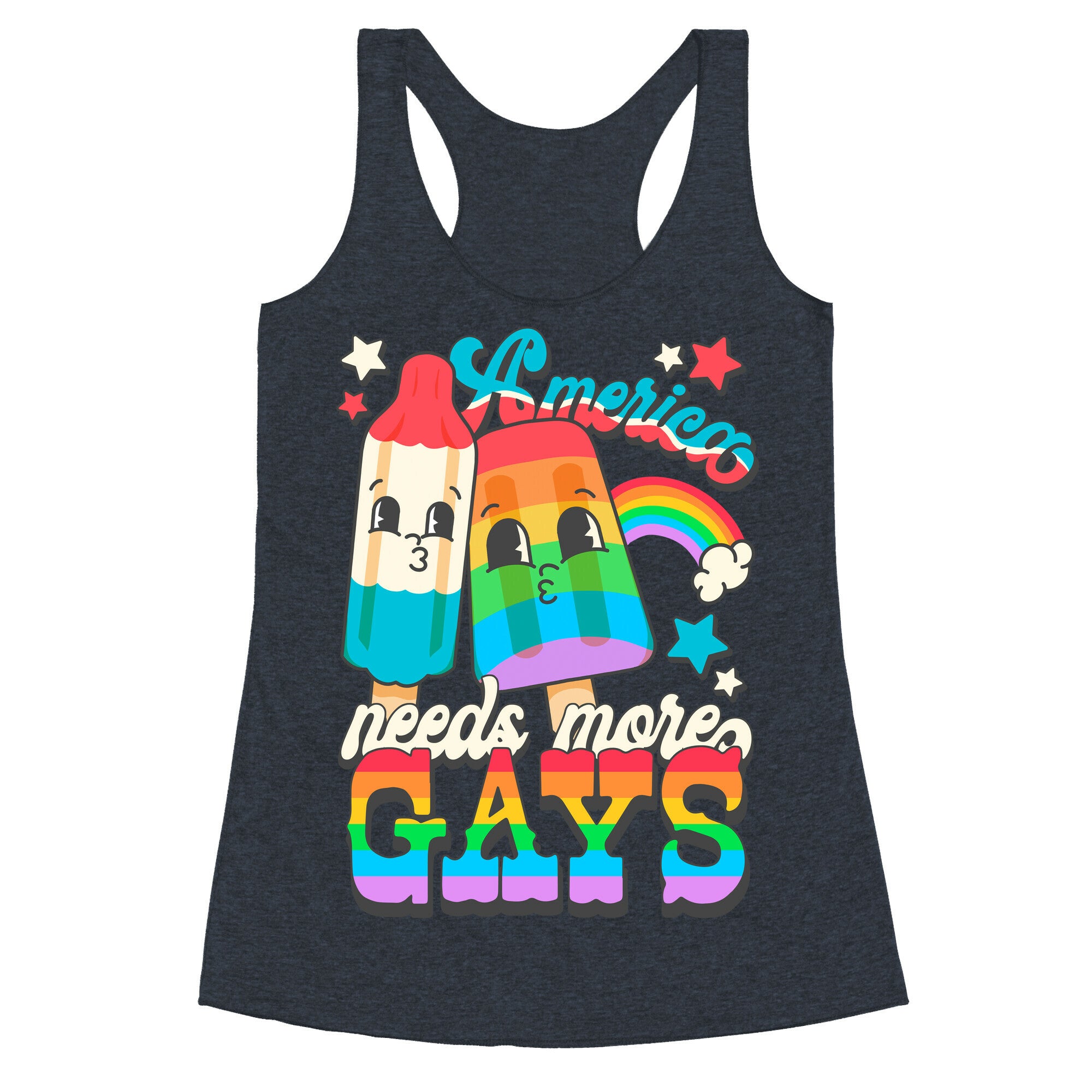 America Needs More Gays Racerback Tank