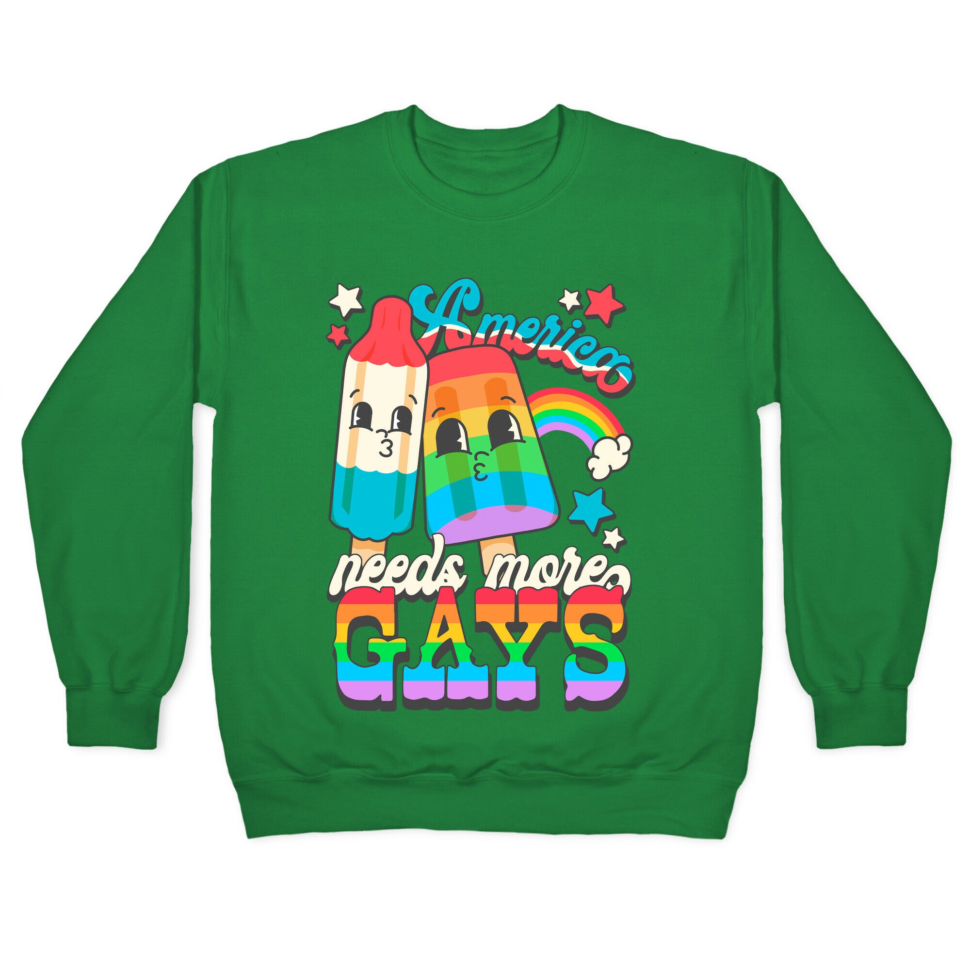 America Needs More Gays Crewneck Sweatshirt