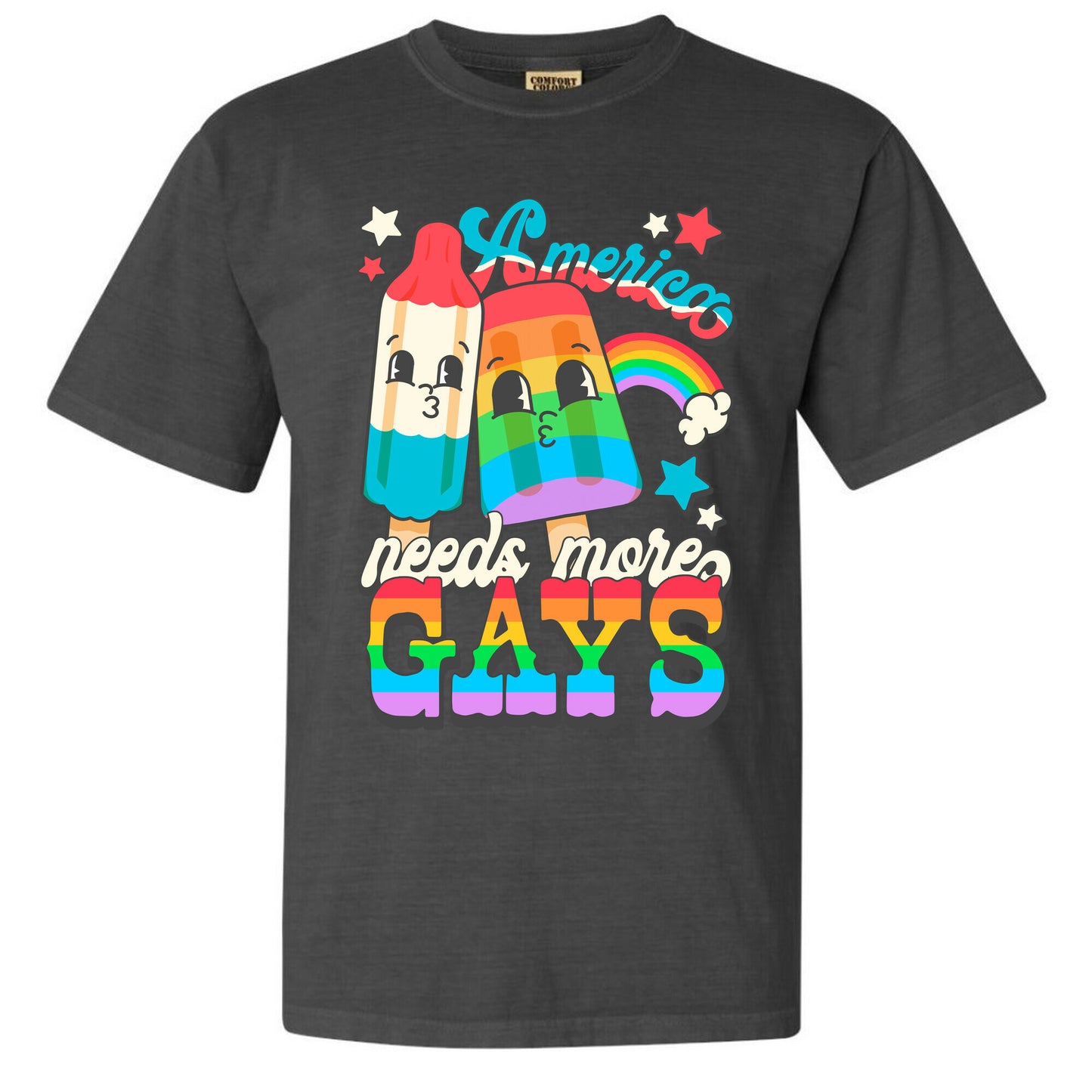 America Needs More Gays Comfort Colors Heavyweight Tee