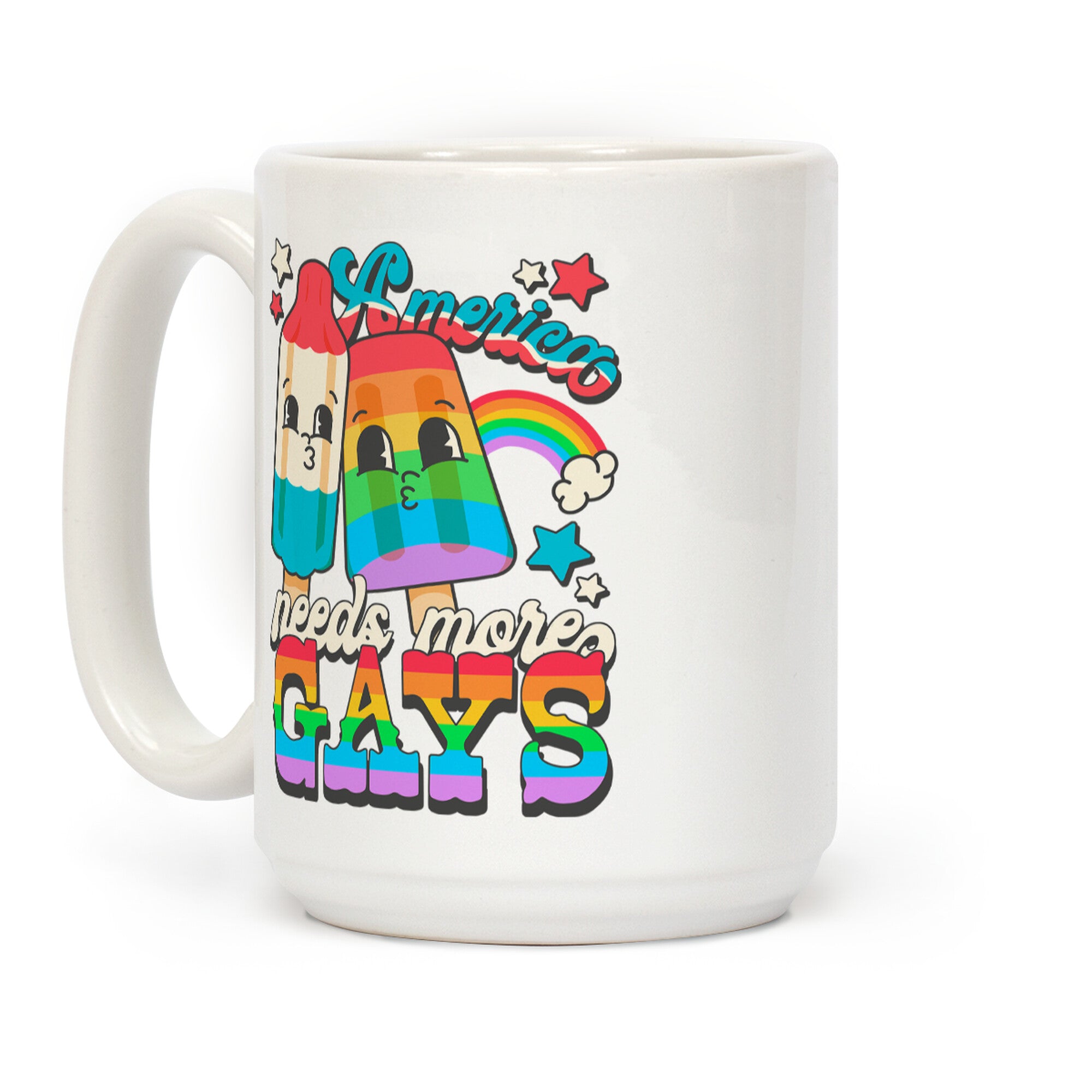 America Needs More Gays Coffee Mug