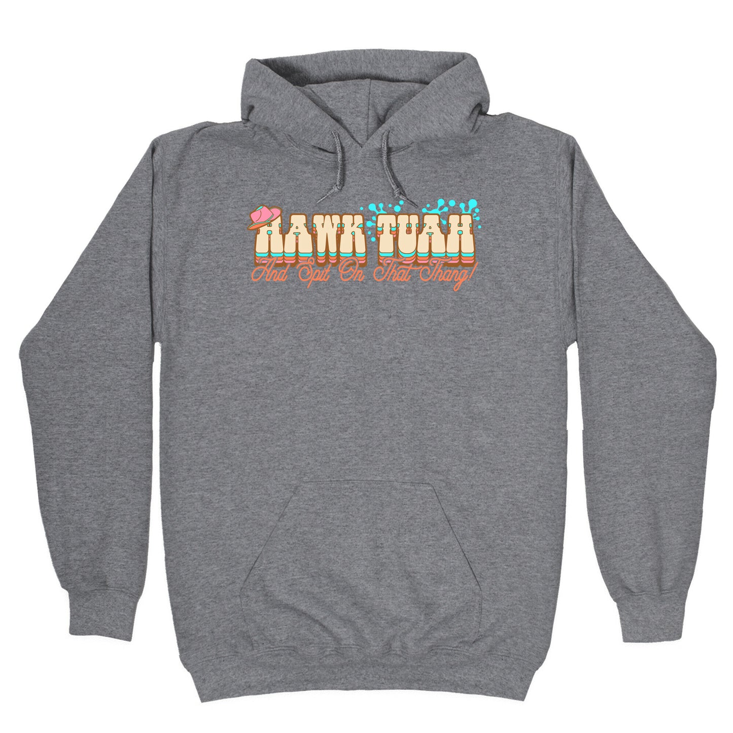Hawk Tuah Spit On That Thang Hoodie