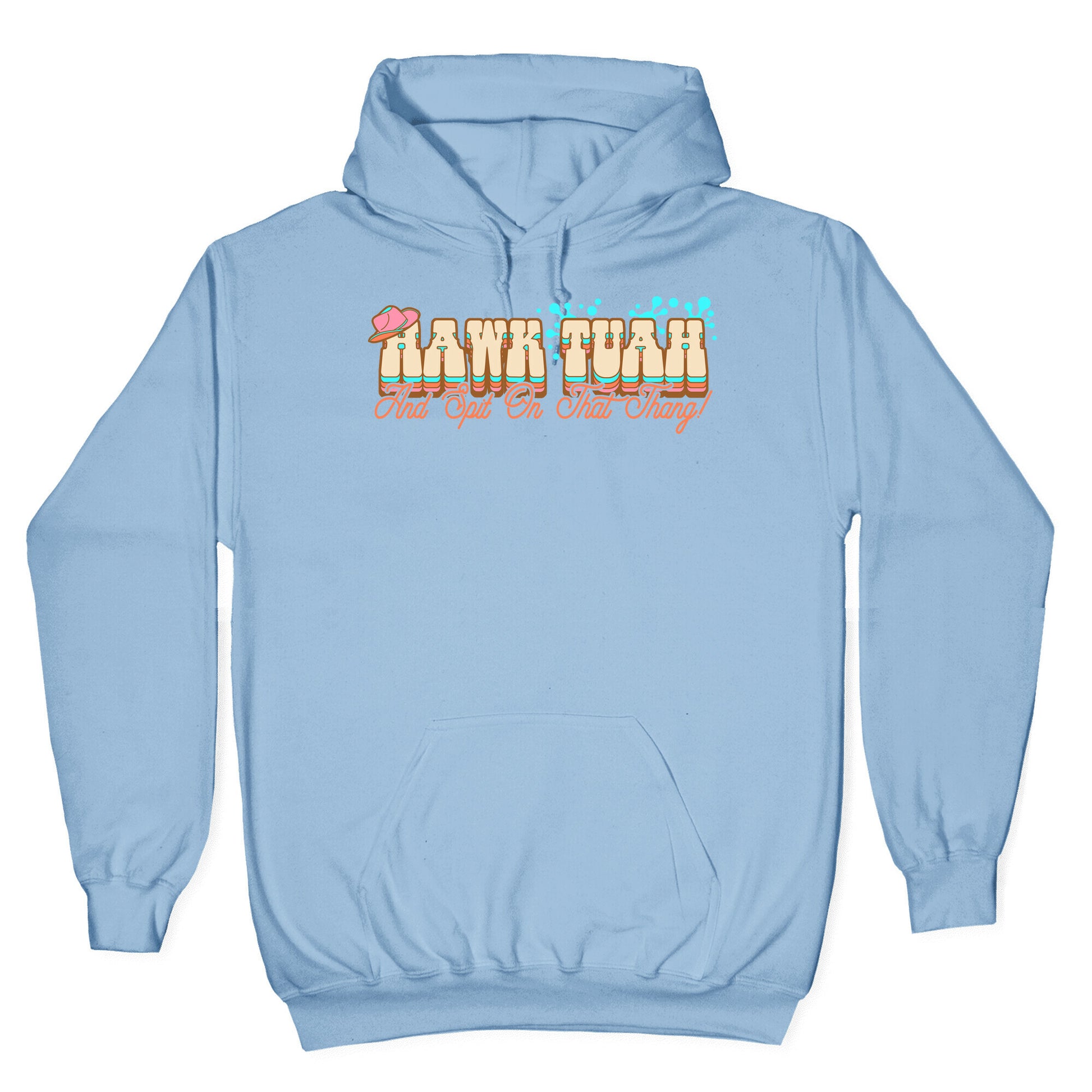 Hawk Tuah Spit On That Thang Hoodie