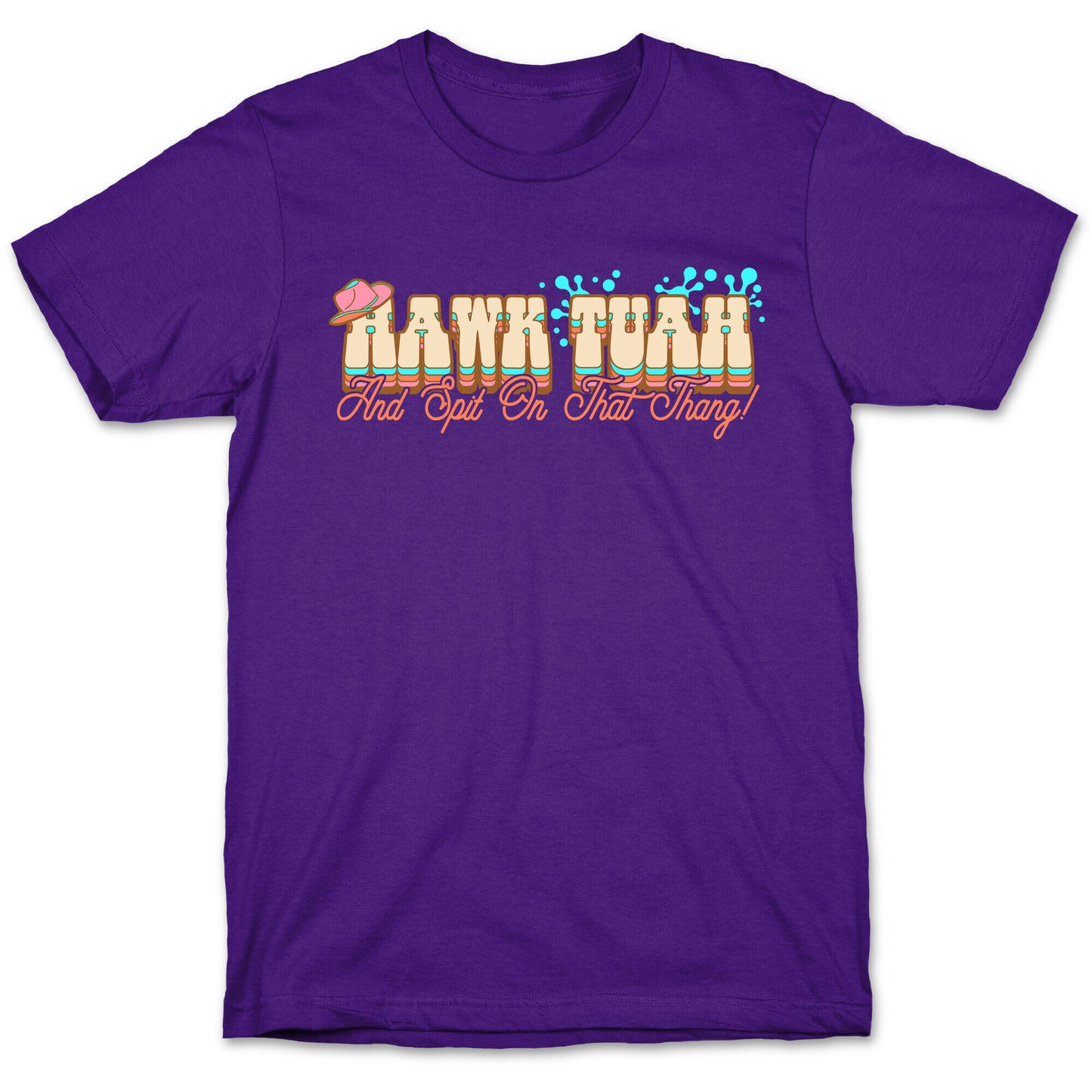 Hawk Tuah Spit On That Thang T-Shirt