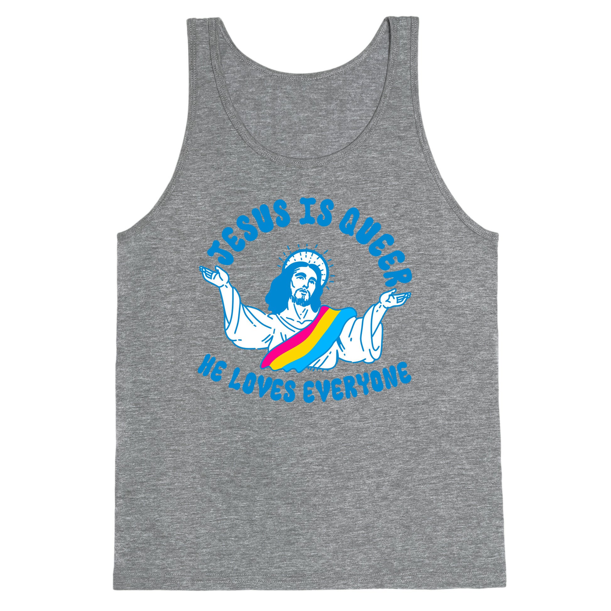 Jesus Is Queer, He Loves Everybody Tank Top