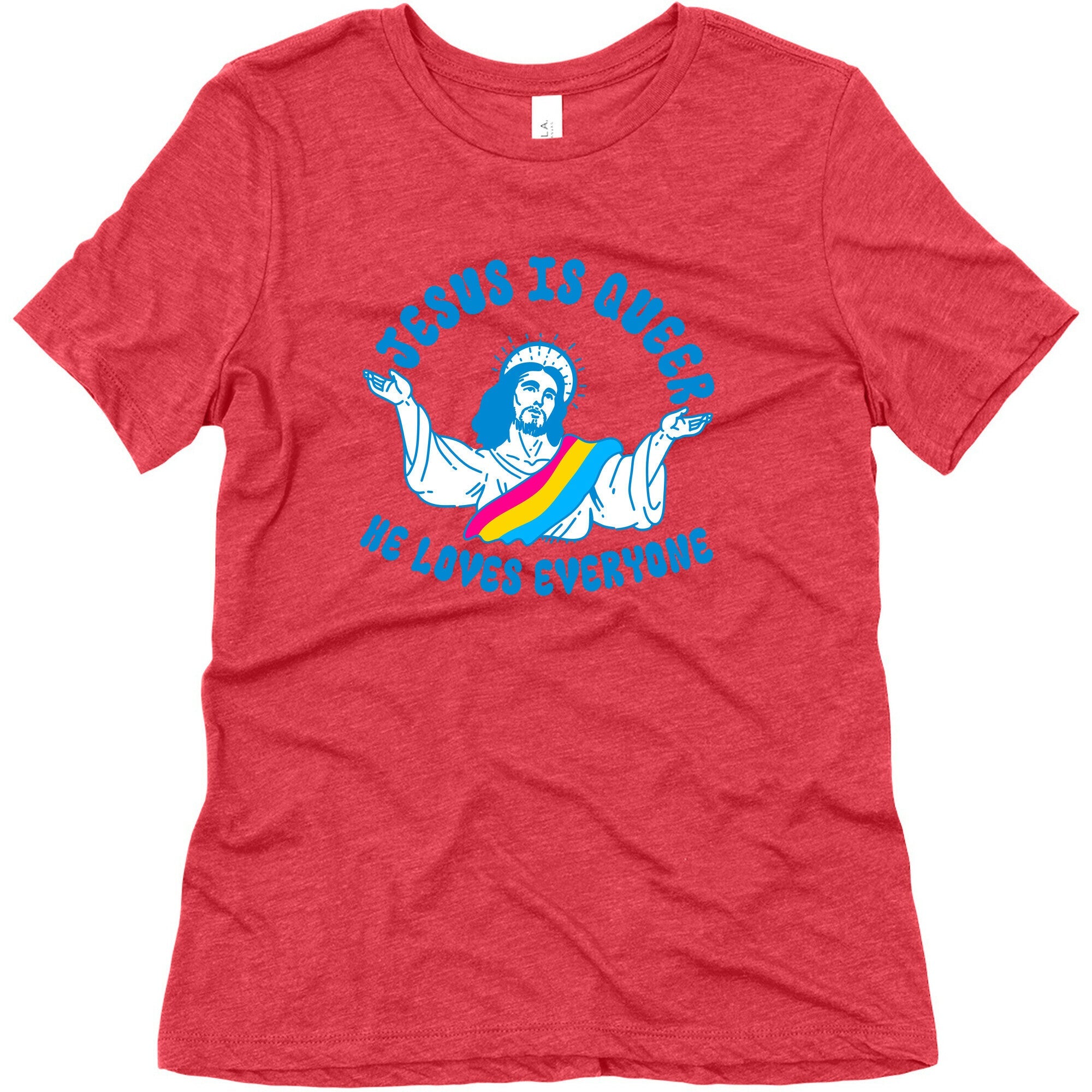 Jesus Is Queer, He Loves Everybody Womens Triblend Tee