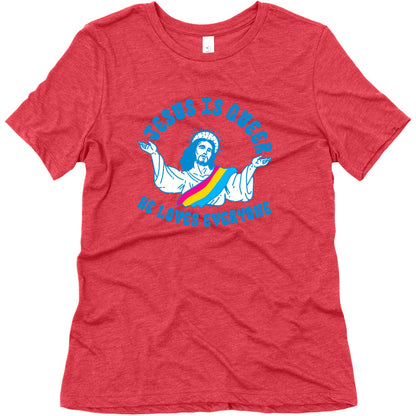 Jesus Is Queer, He Loves Everybody Womens Triblend Tee