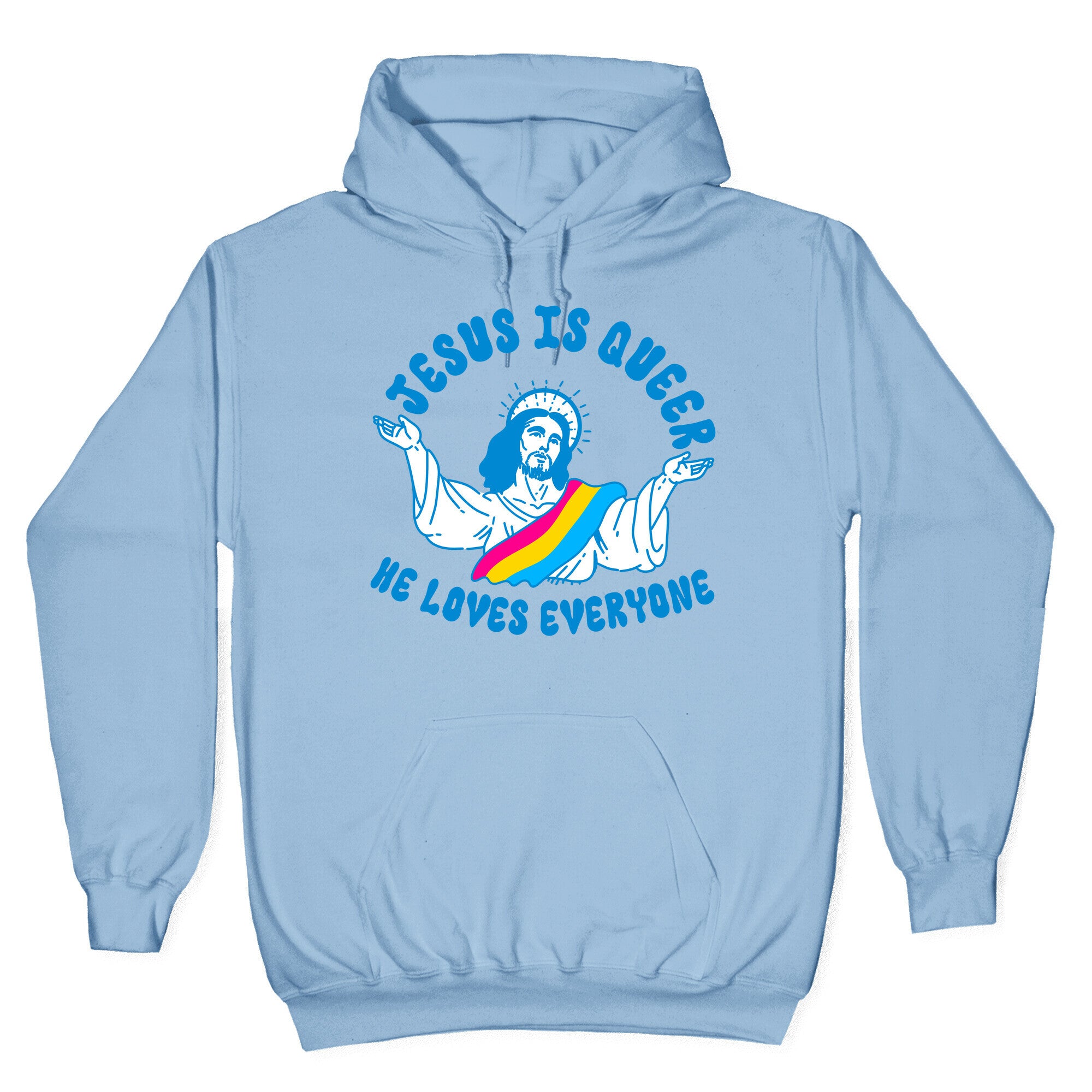 Jesus Is Queer, He Loves Everybody Hoodie