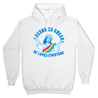 Jesus Is Queer, He Loves Everybody Hoodie
