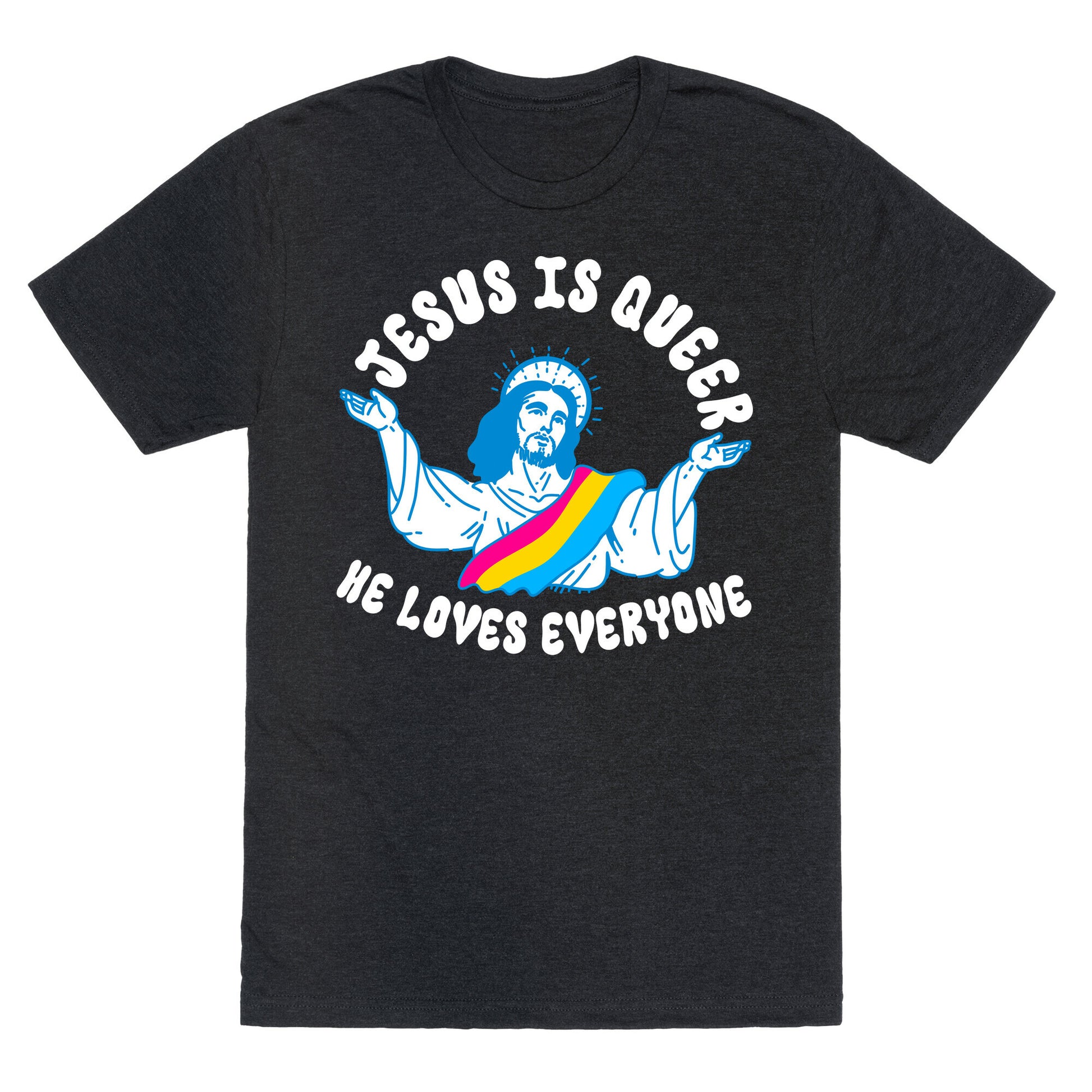 Jesus Is Queer, He Loves Everybody Unisex Triblend Tee