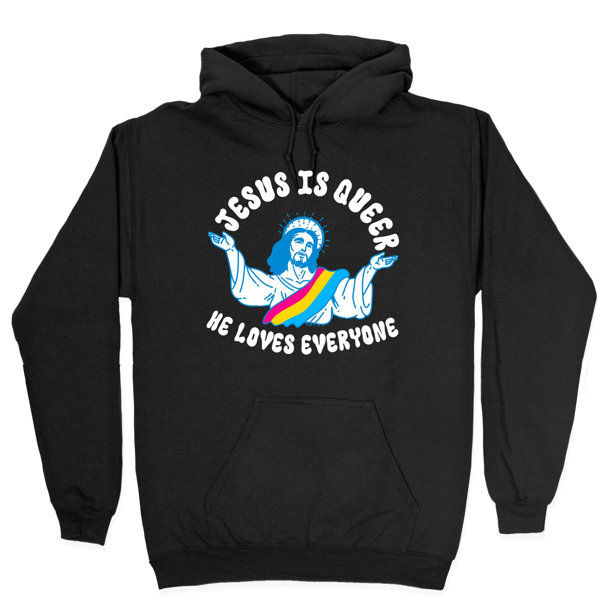 Jesus Is Queer, He Loves Everybody Hoodie