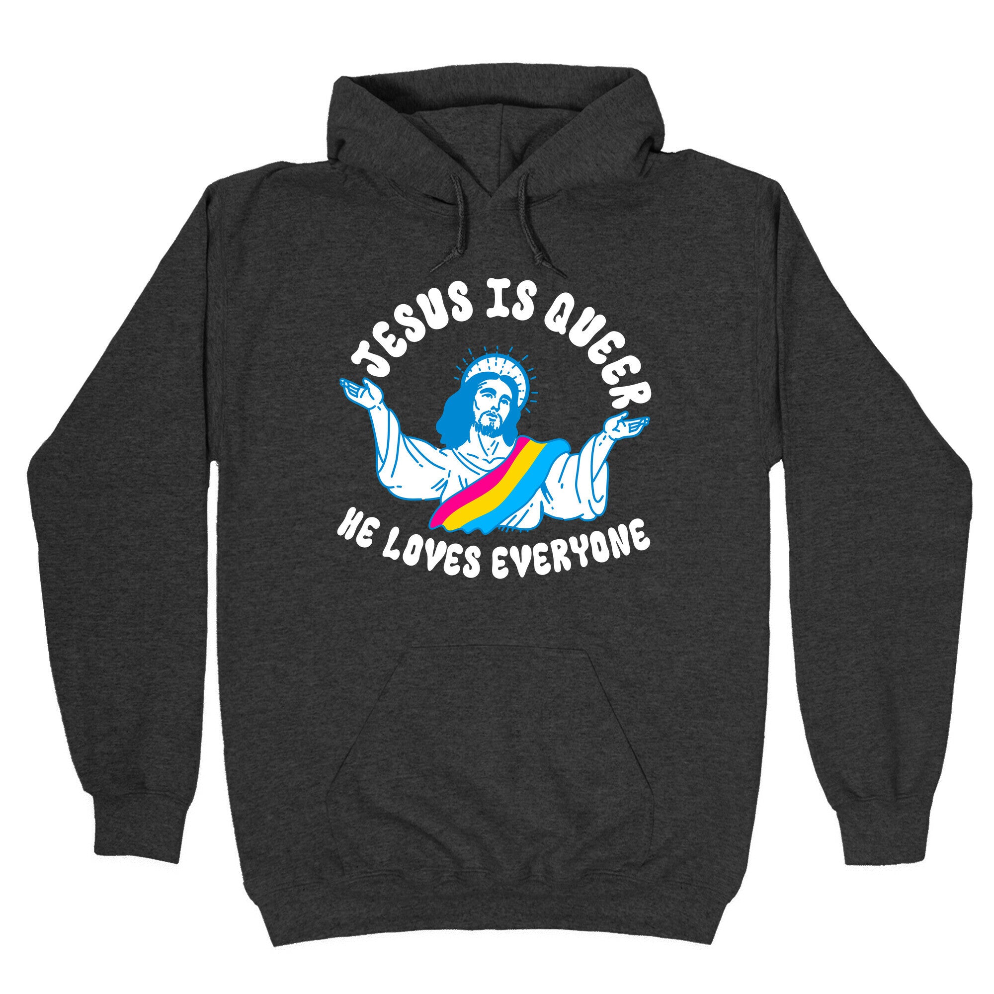 Jesus Is Queer, He Loves Everybody Hoodie