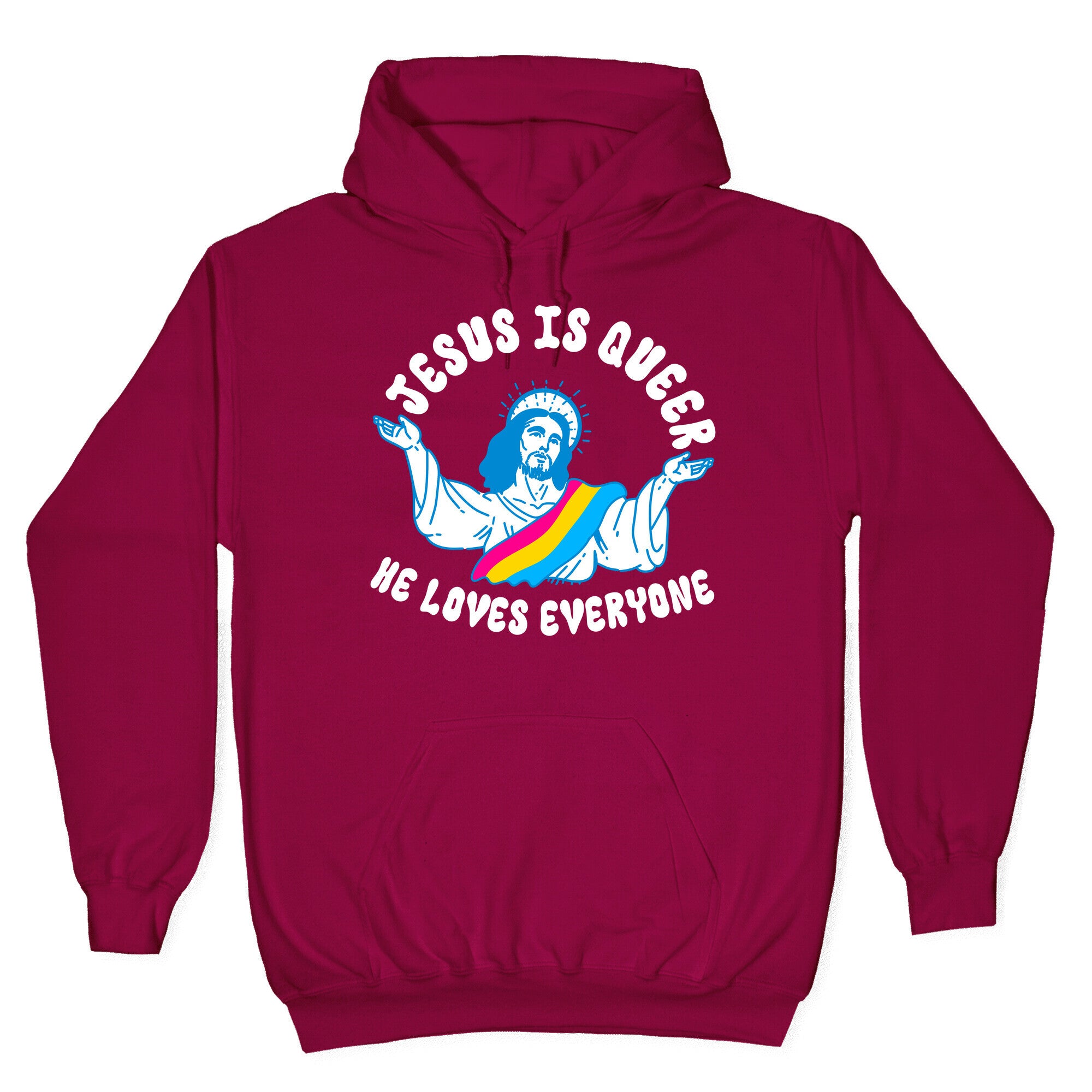 Jesus Is Queer, He Loves Everybody Hoodie