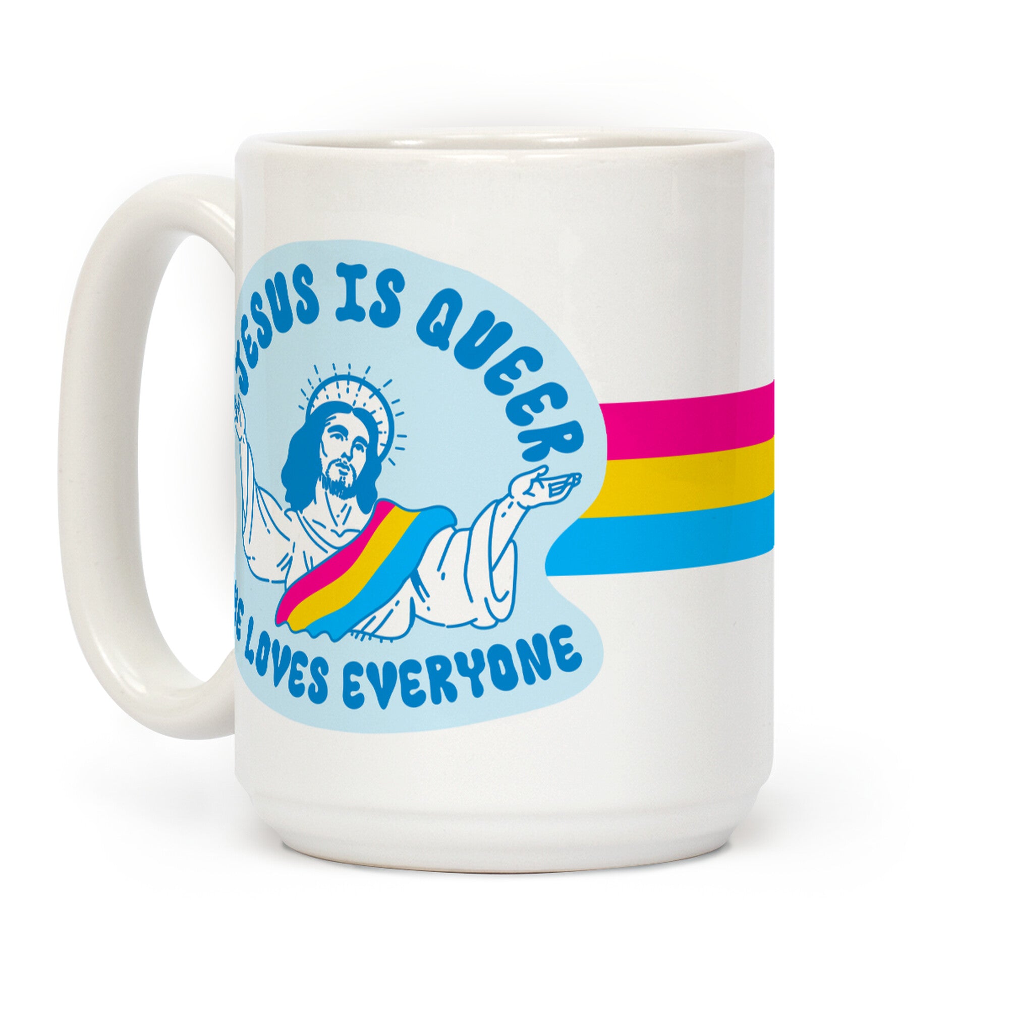 Jesus Is Queer, He Loves Everybody Coffee Mug