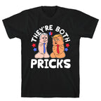 Theyre Both Pricks Trump and Biden T-Shirt