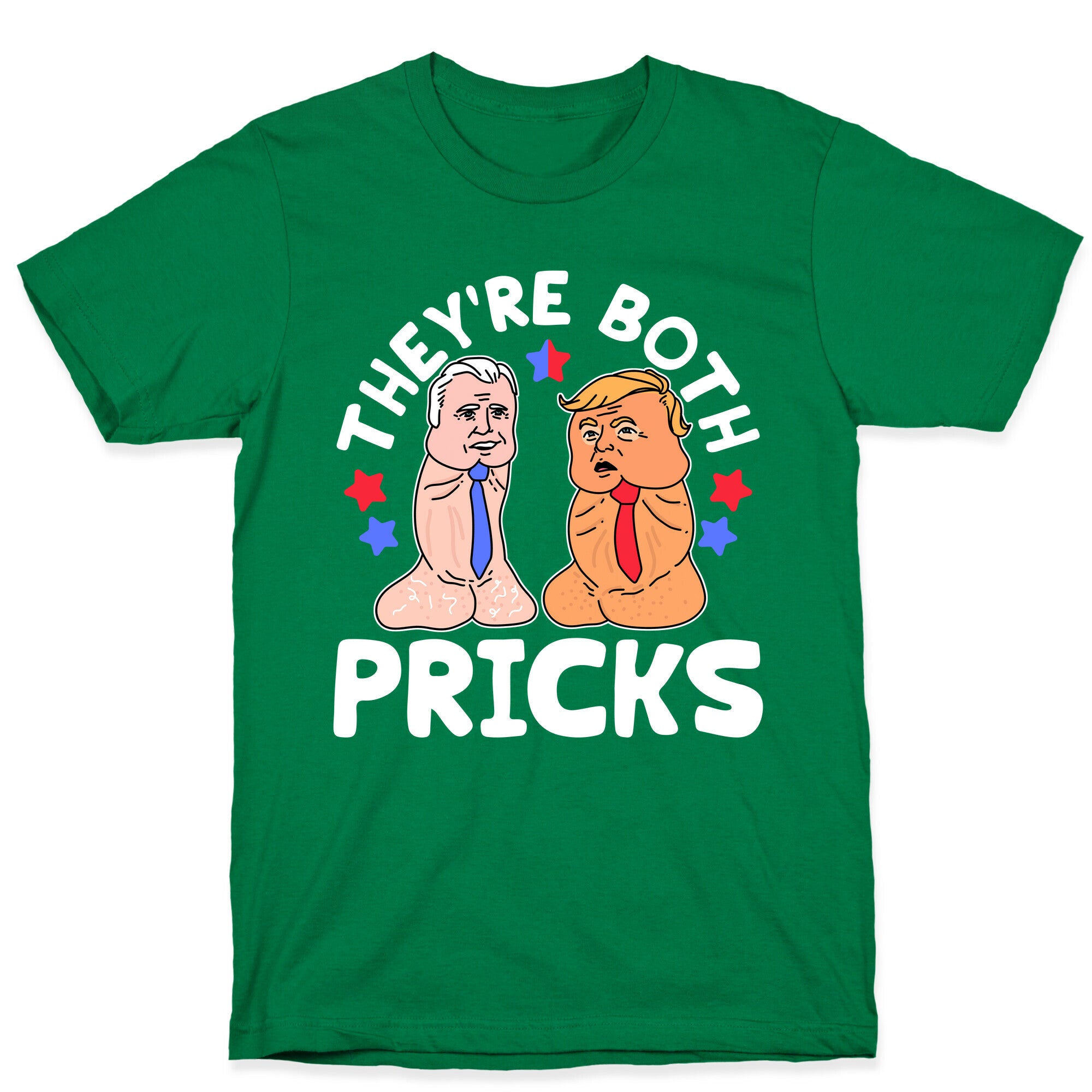 Theyre Both Pricks Trump and Biden T-Shirt