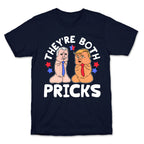 Theyre Both Pricks Trump and Biden T-Shirt