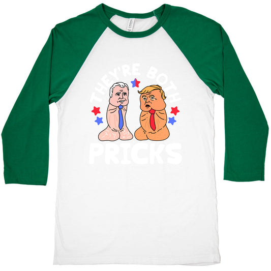 Theyre Both Pricks Trump and Biden Baseball Tee