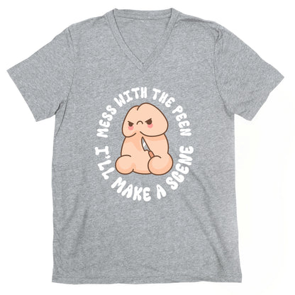 Mess With The Peen Ill Make A Scene V-Neck