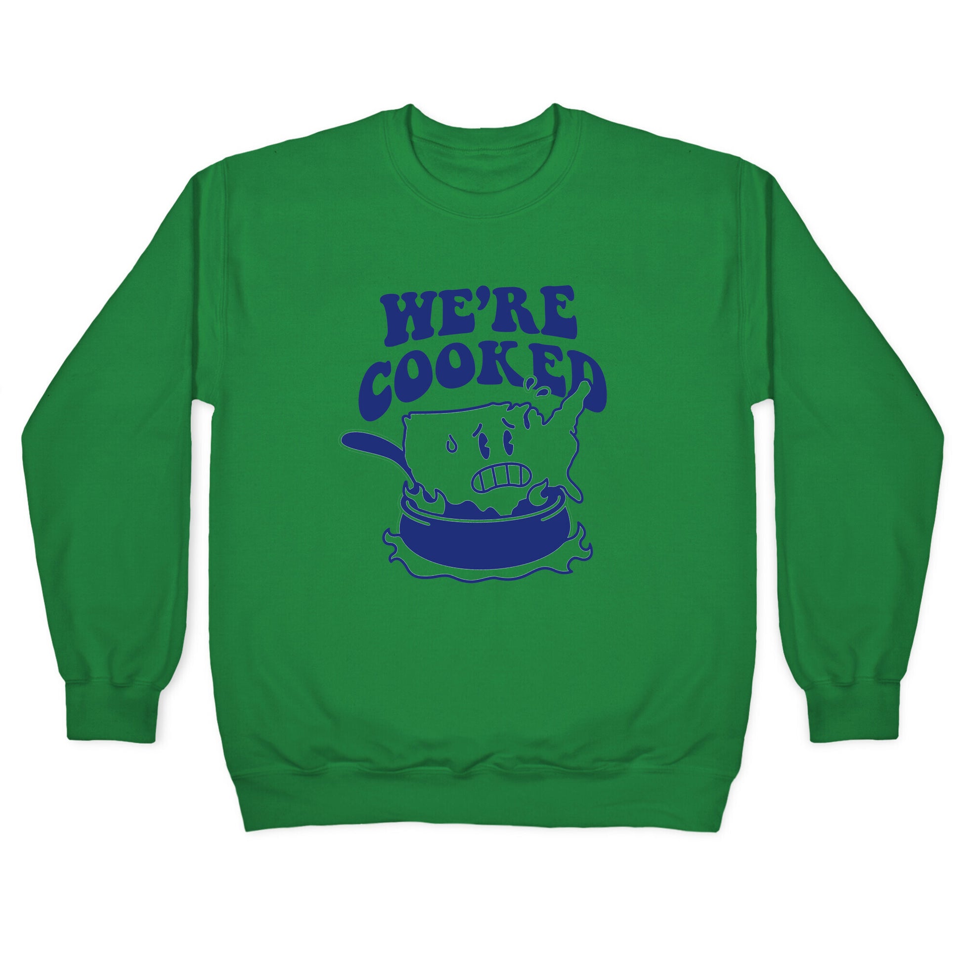 We're Cooked USA Crewneck Sweatshirt