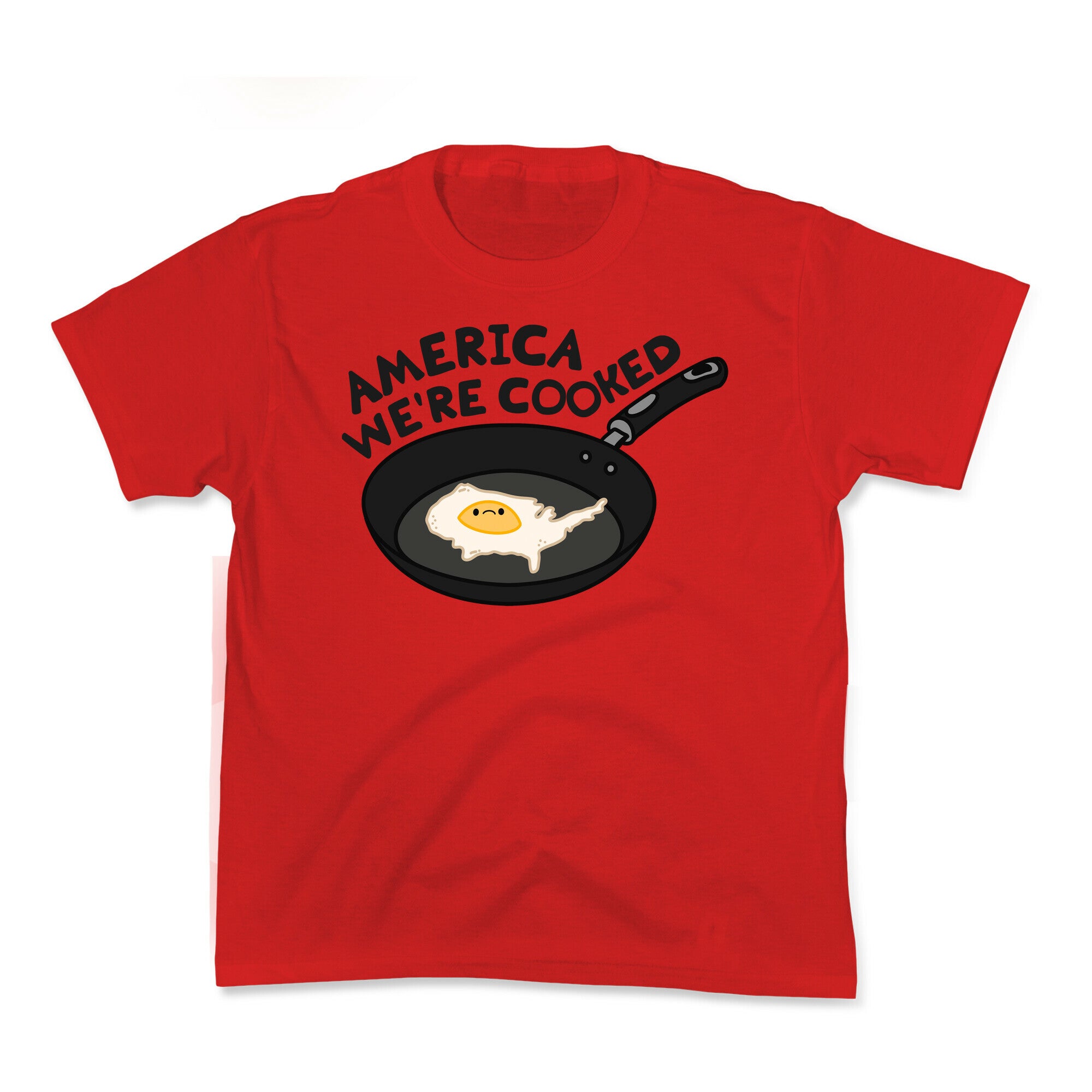 America Were Cooked Kids Tee