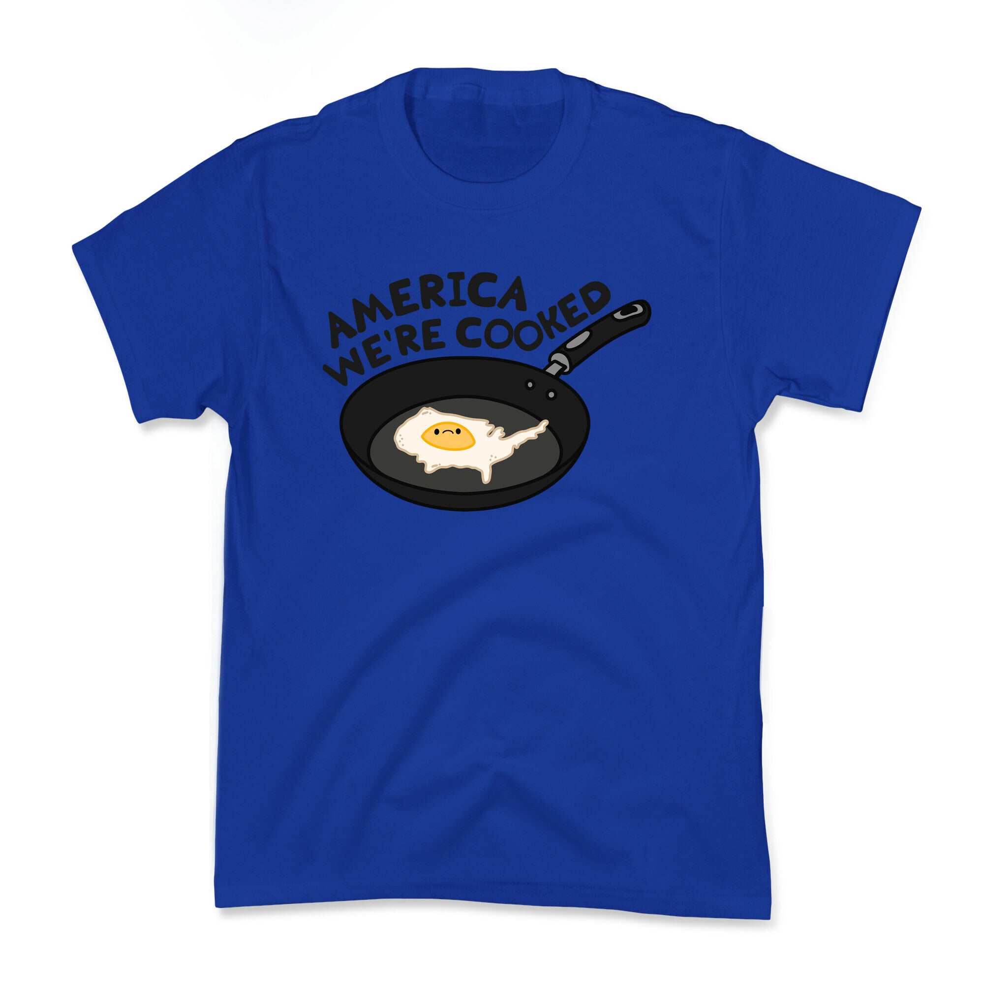 America Were Cooked Kids Tee