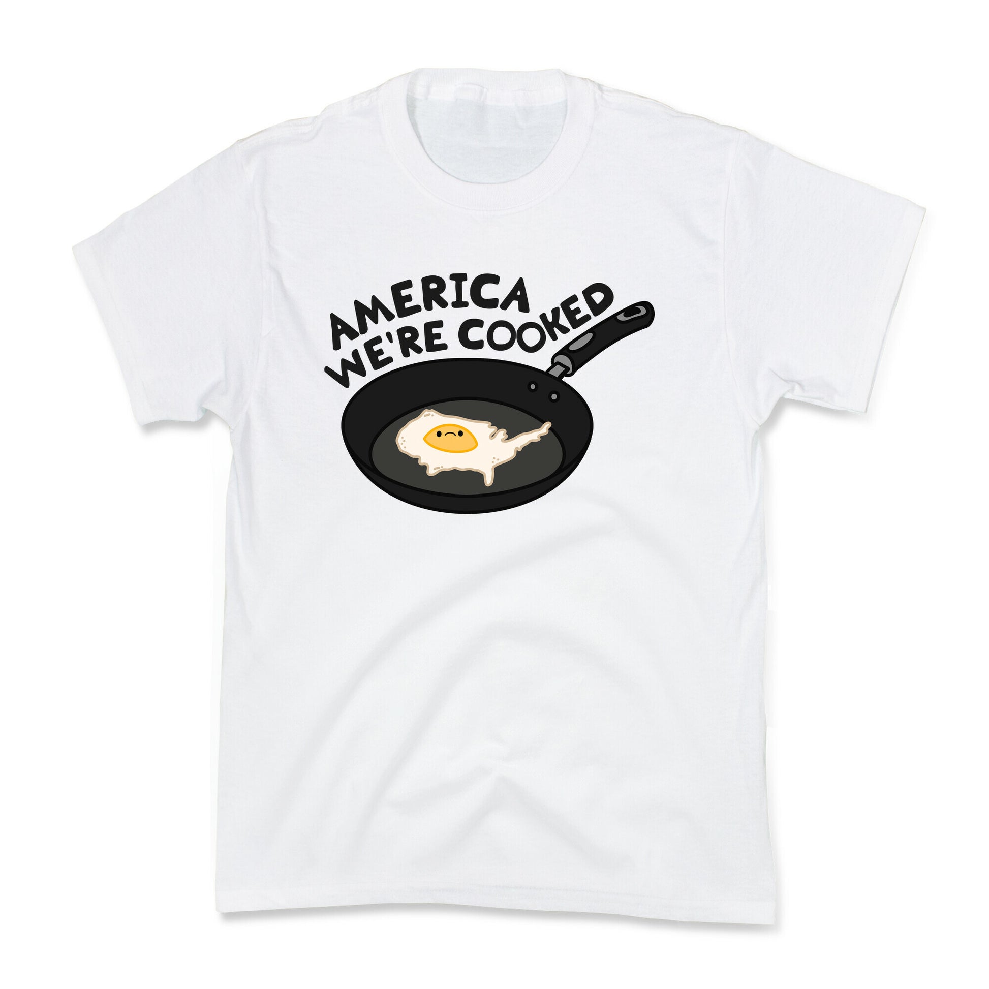 America Were Cooked Kids Tee