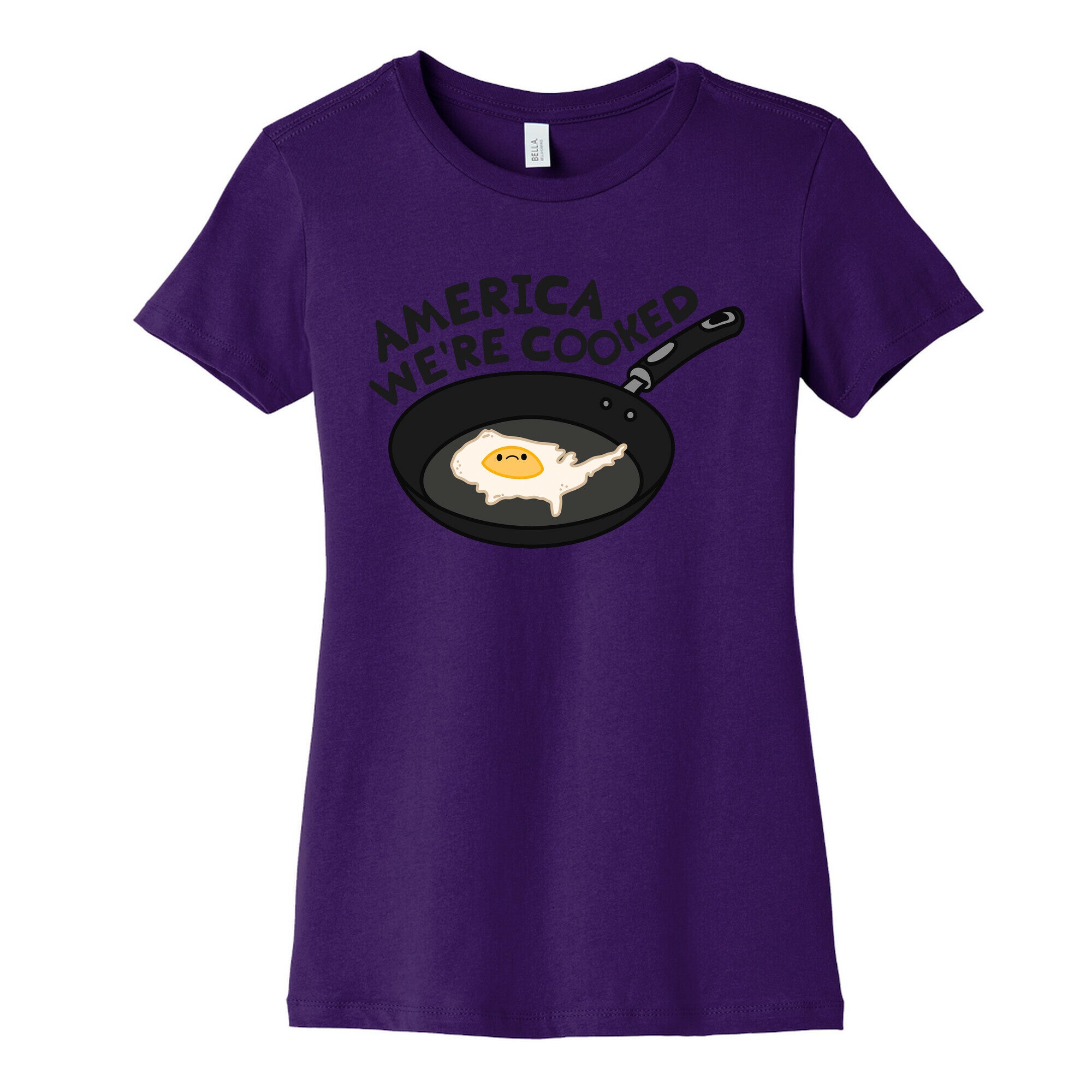 America Were Cooked Womens Cotton Tee