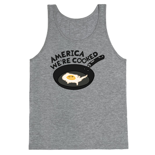 America Were Cooked Tank Top