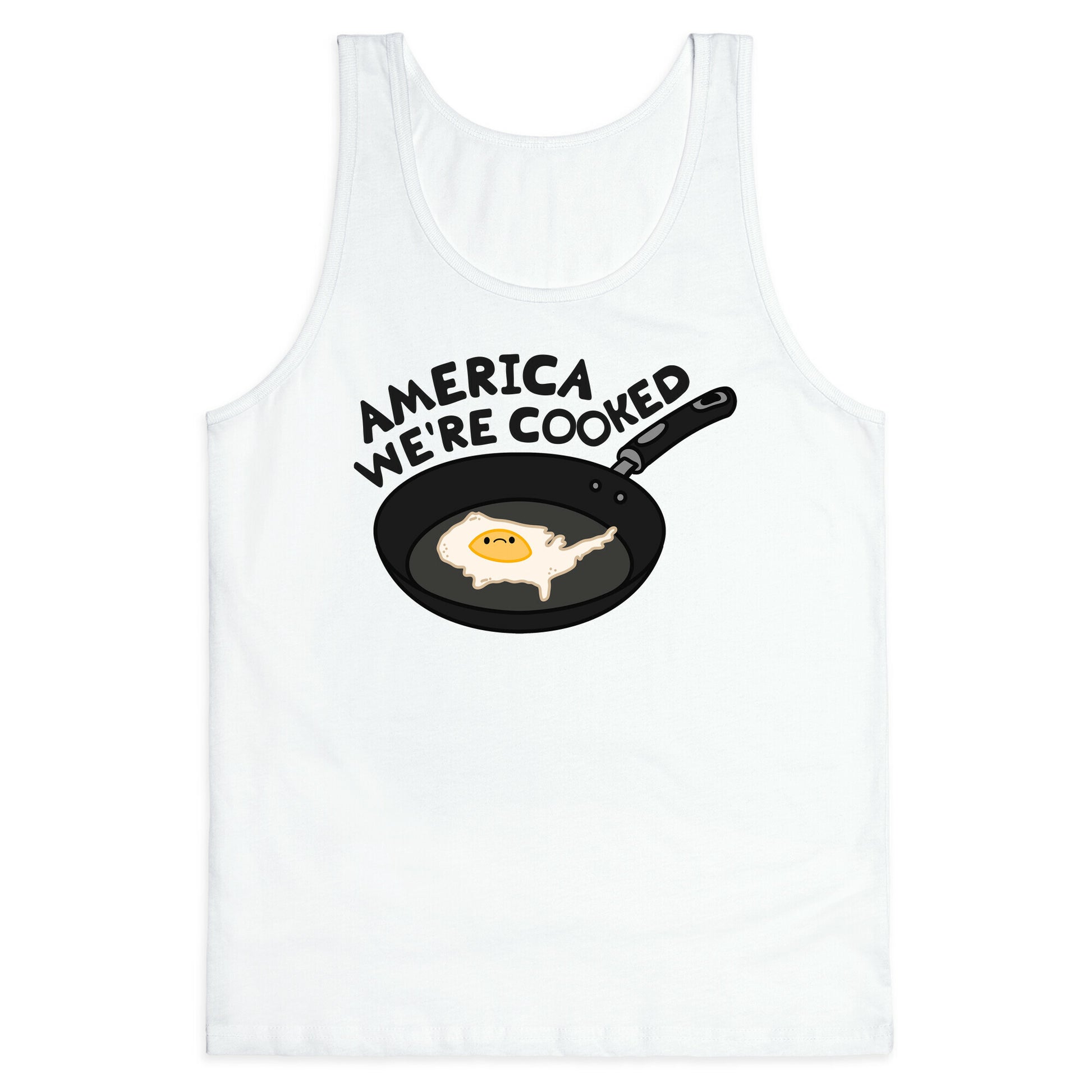 America Were Cooked Tank Top