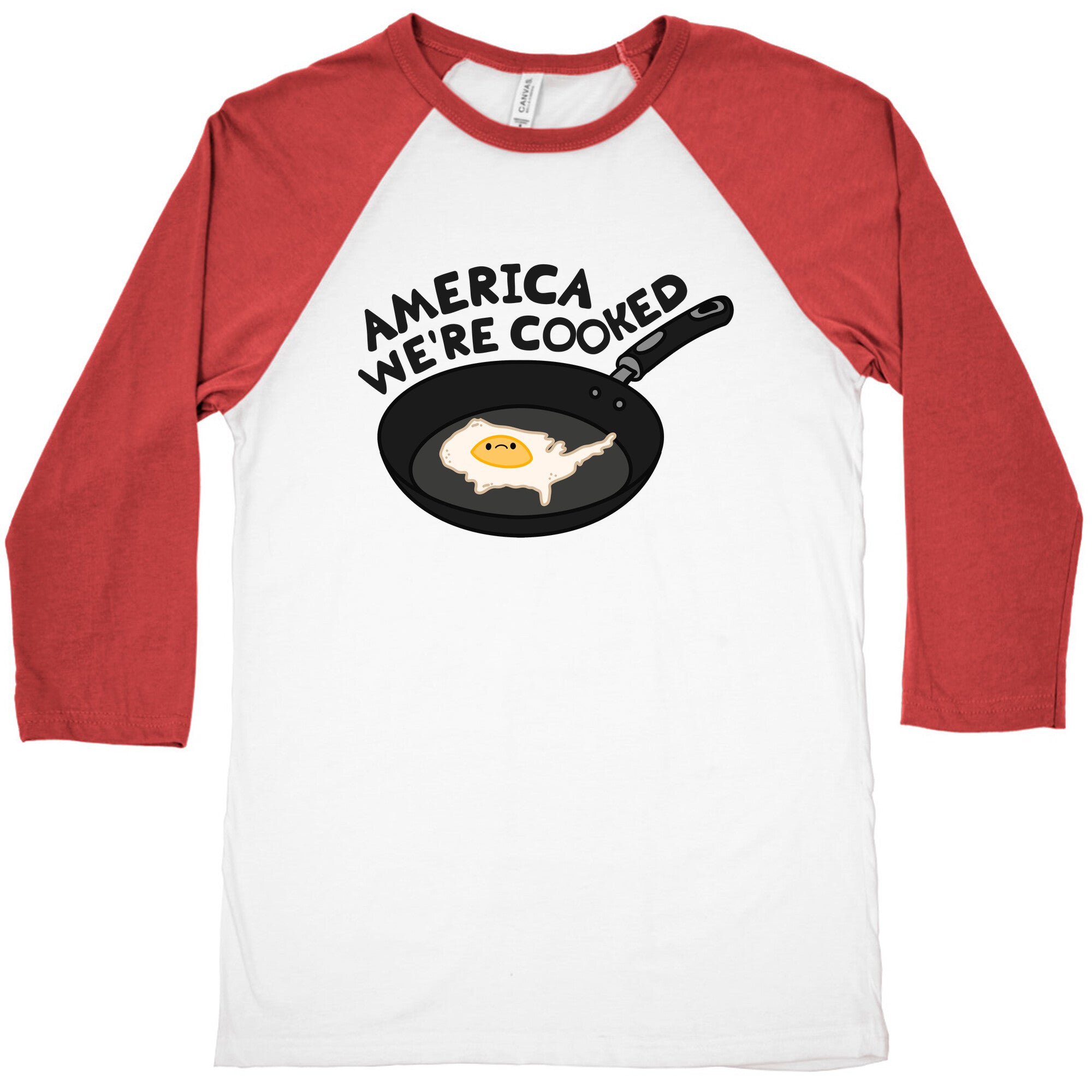 America Were Cooked Baseball Tee