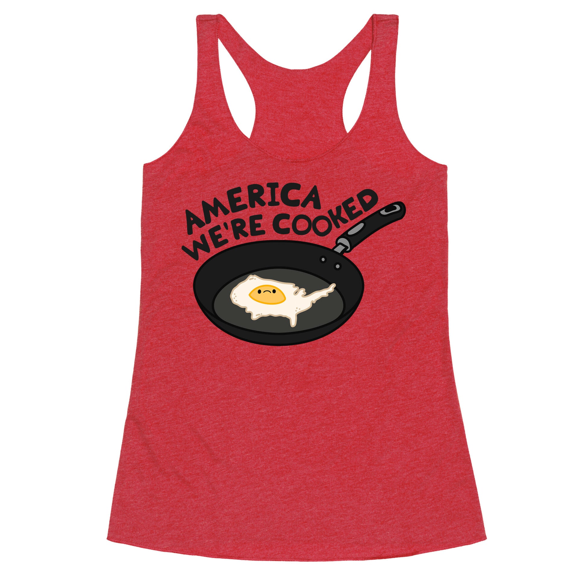 America Were Cooked Racerback Tank