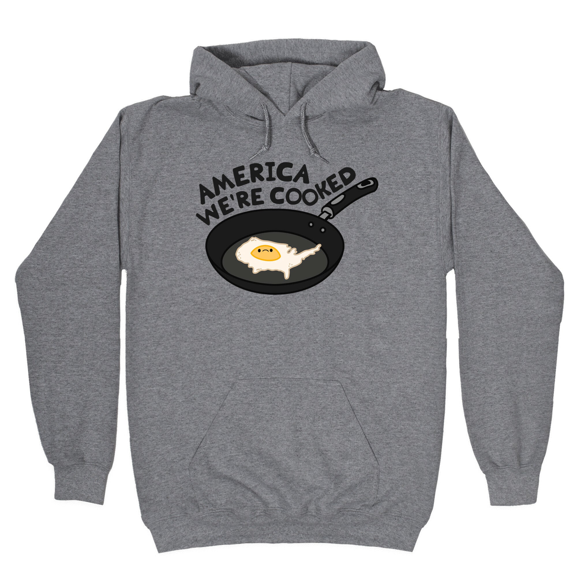 America Were Cooked Hoodie