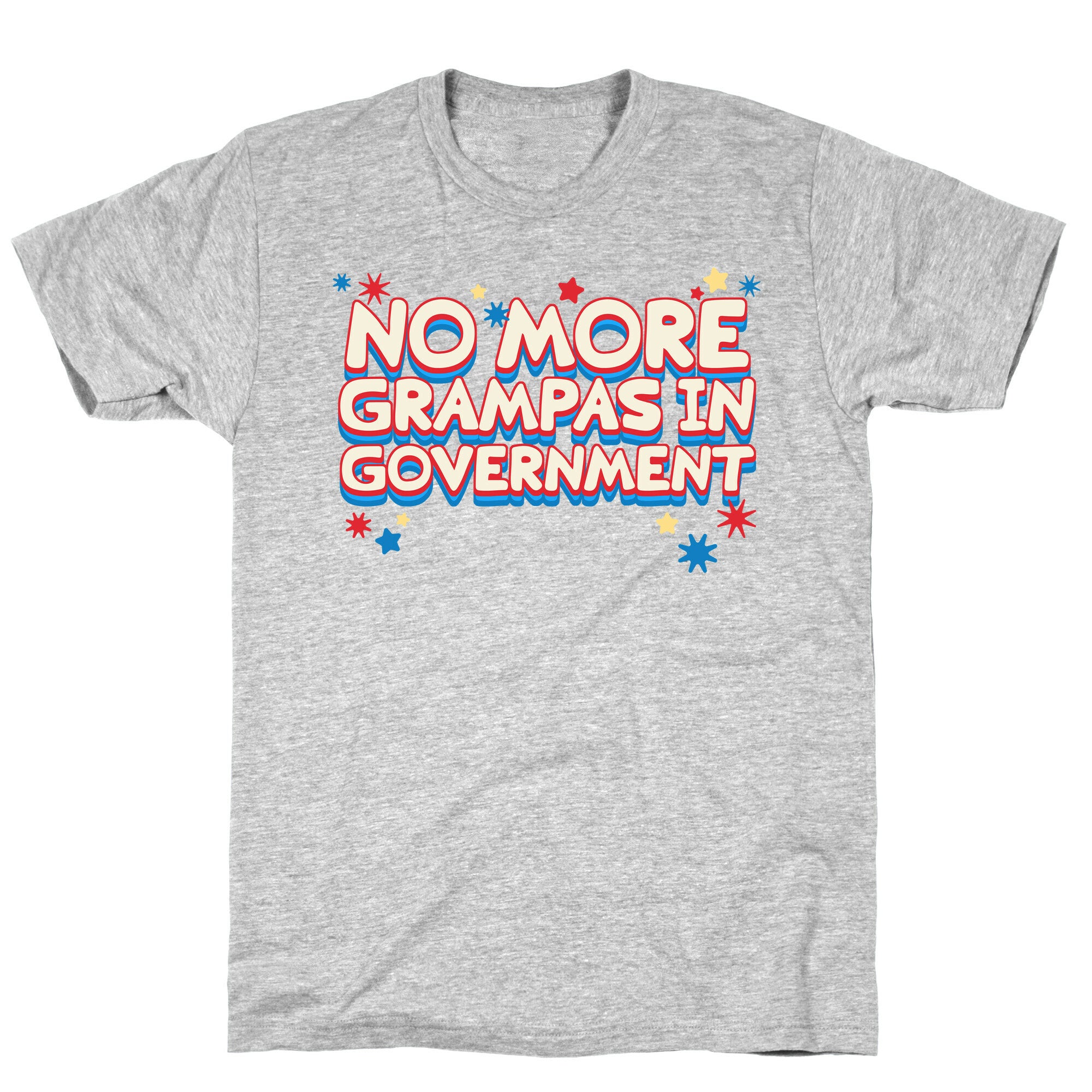 No More Grandpas In Government T-Shirt