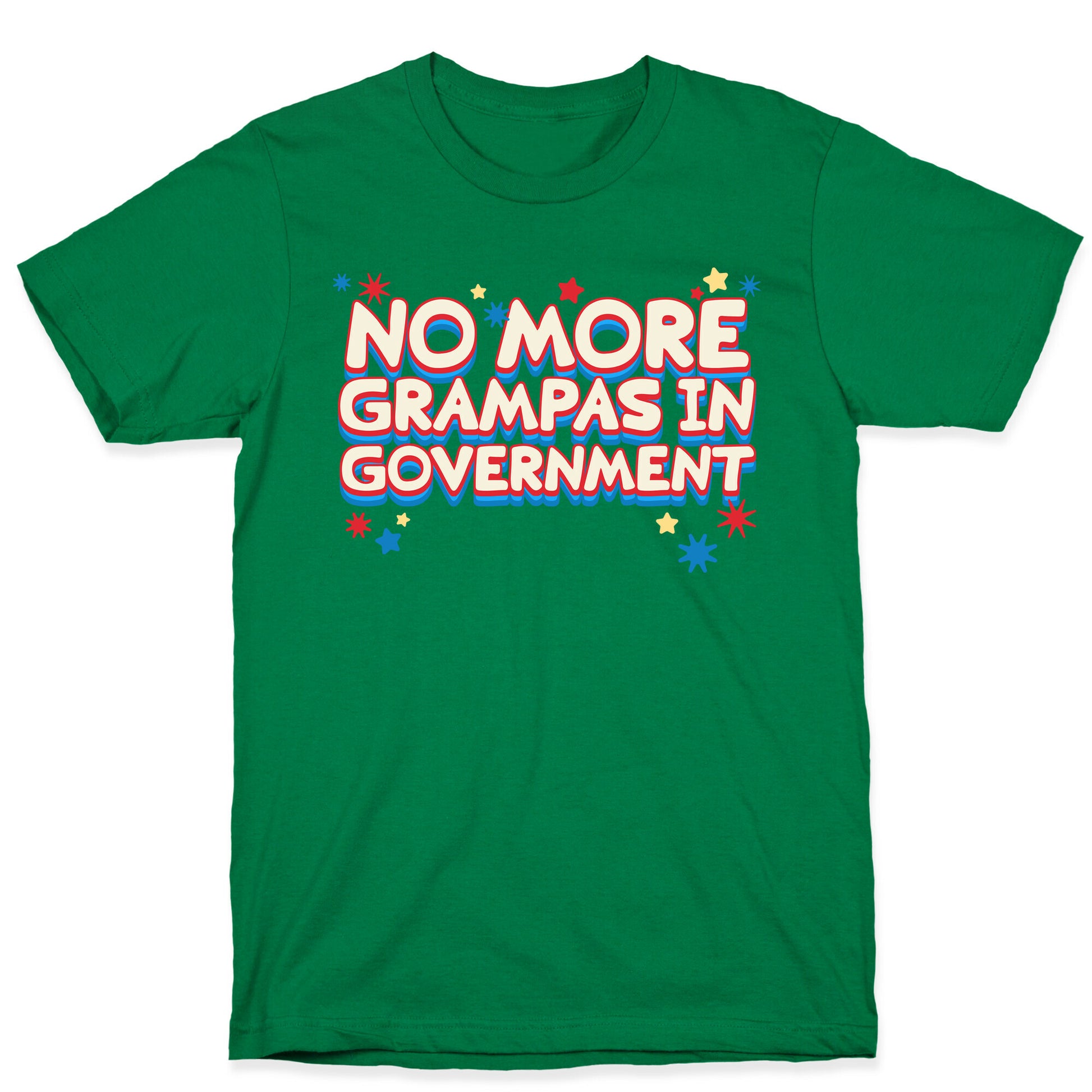 No More Grandpas In Government T-Shirt