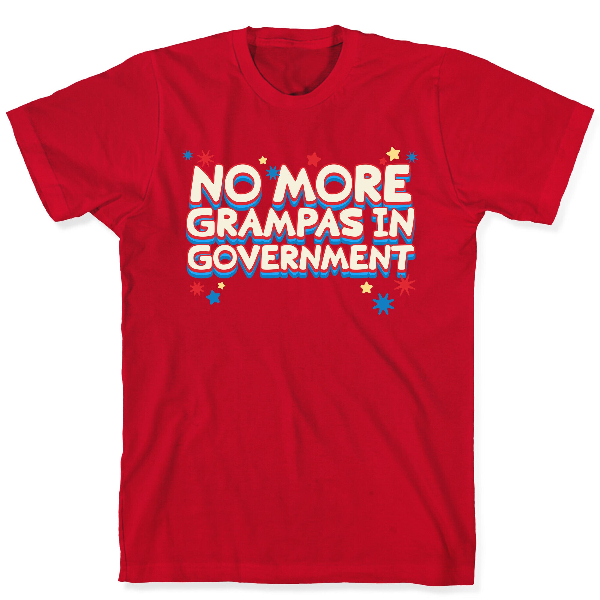 No More Grandpas In Government T-Shirt